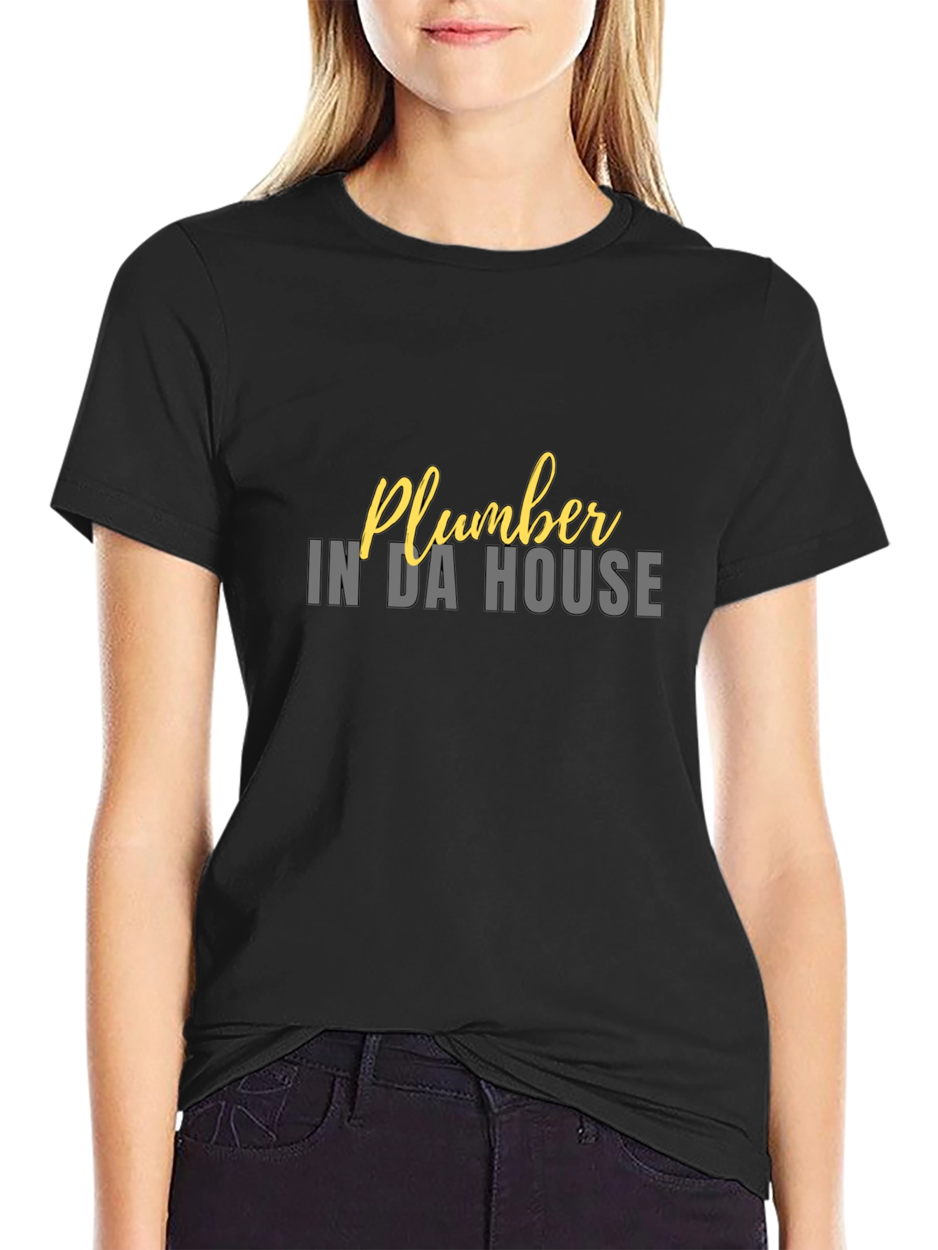 Plumber In Da House Black T-Shirt