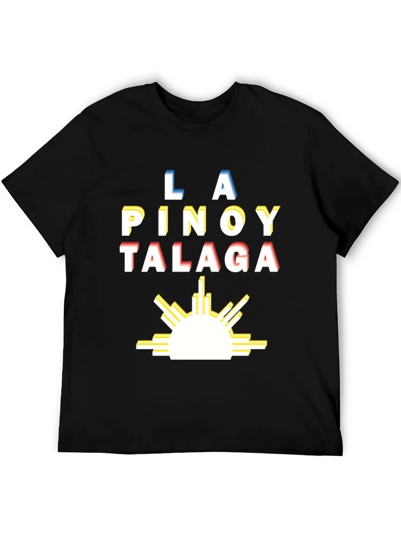La Pinoy Talaga Philippines T-Shirt