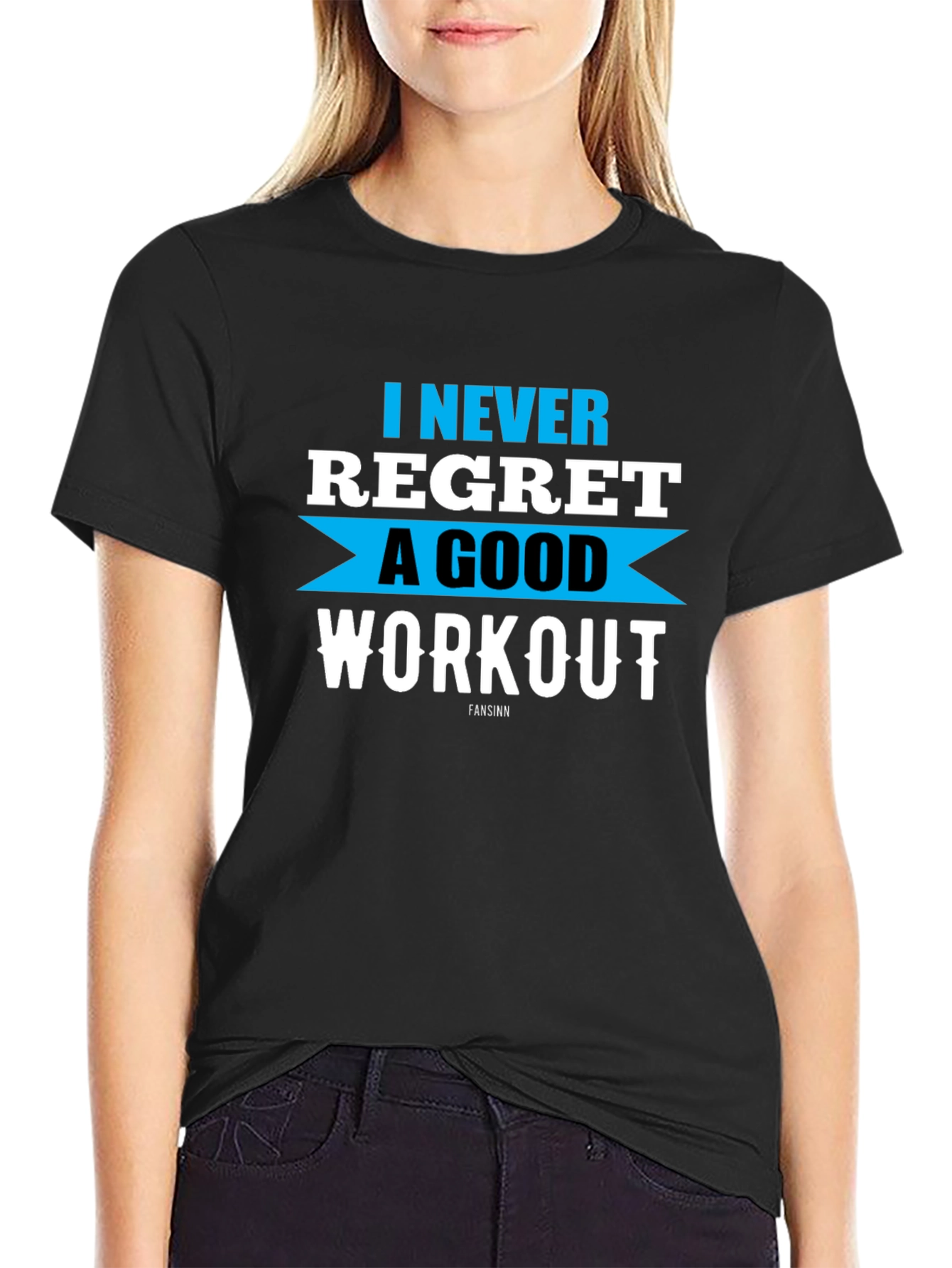 Workout Motivation T-Shirt - Never Regret Good Fitness