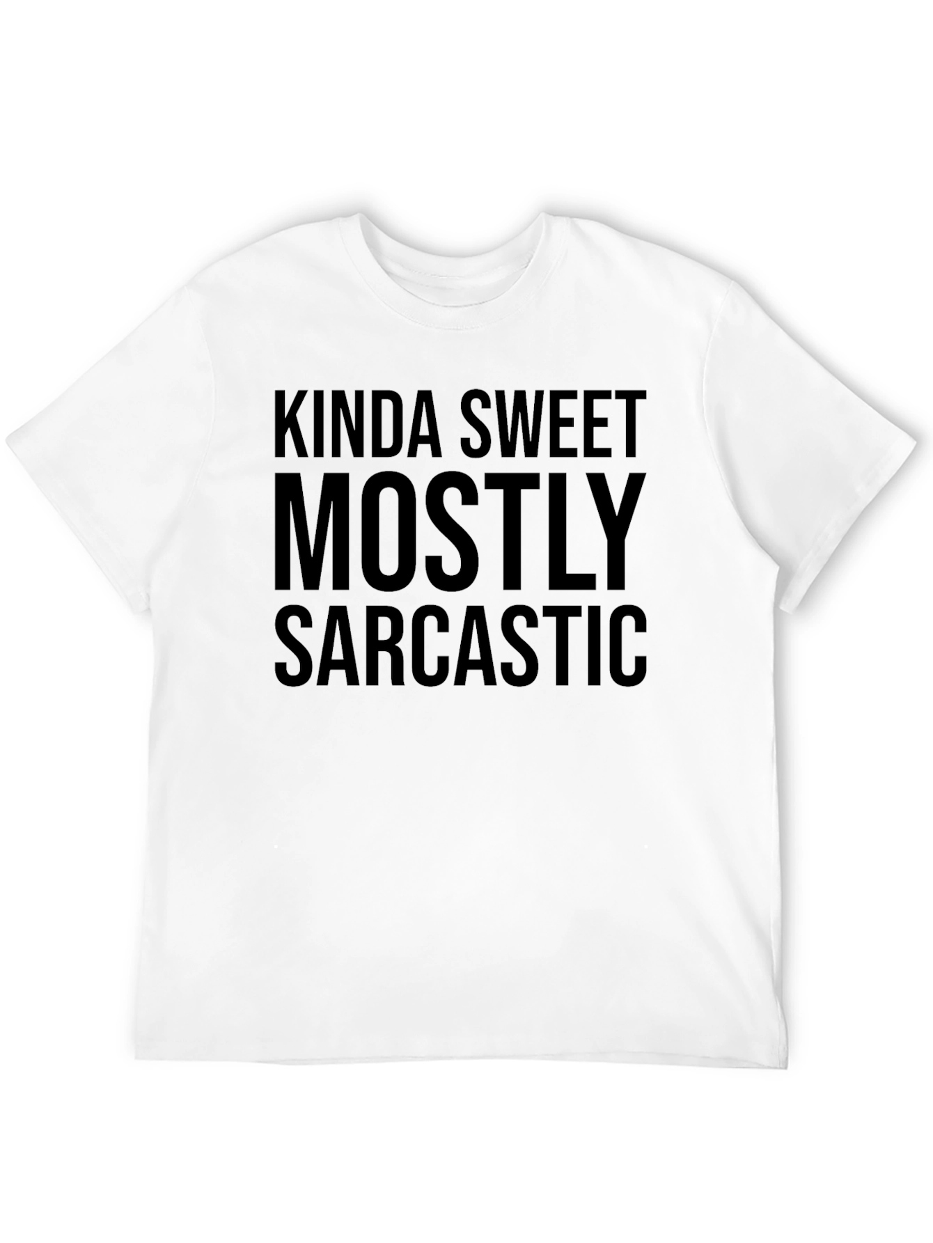 Kinda Sweet Mostly Sarcastic Graphic T-Shirt