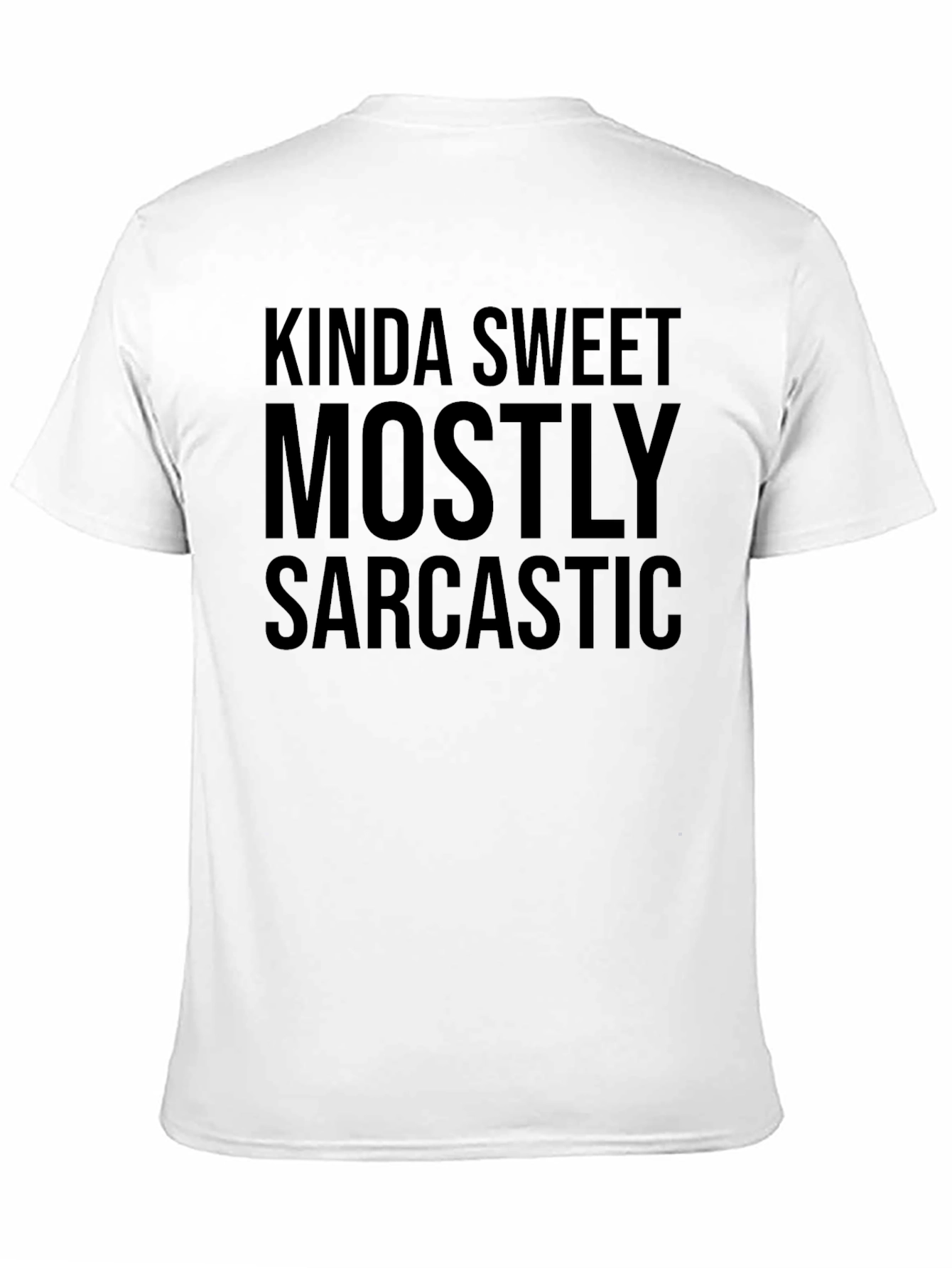 Kinda Sweet Mostly Sarcastic Graphic T-Shirt