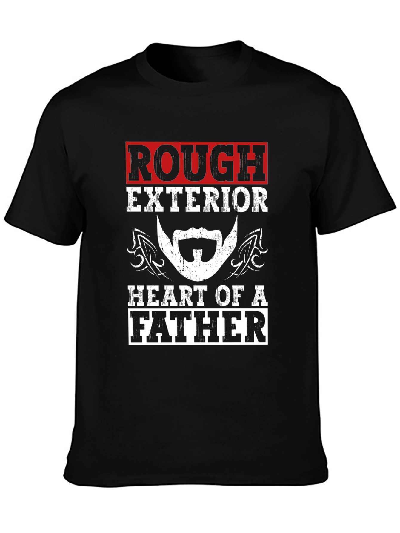 Rough Exterior Heart of a Father T-Shirt