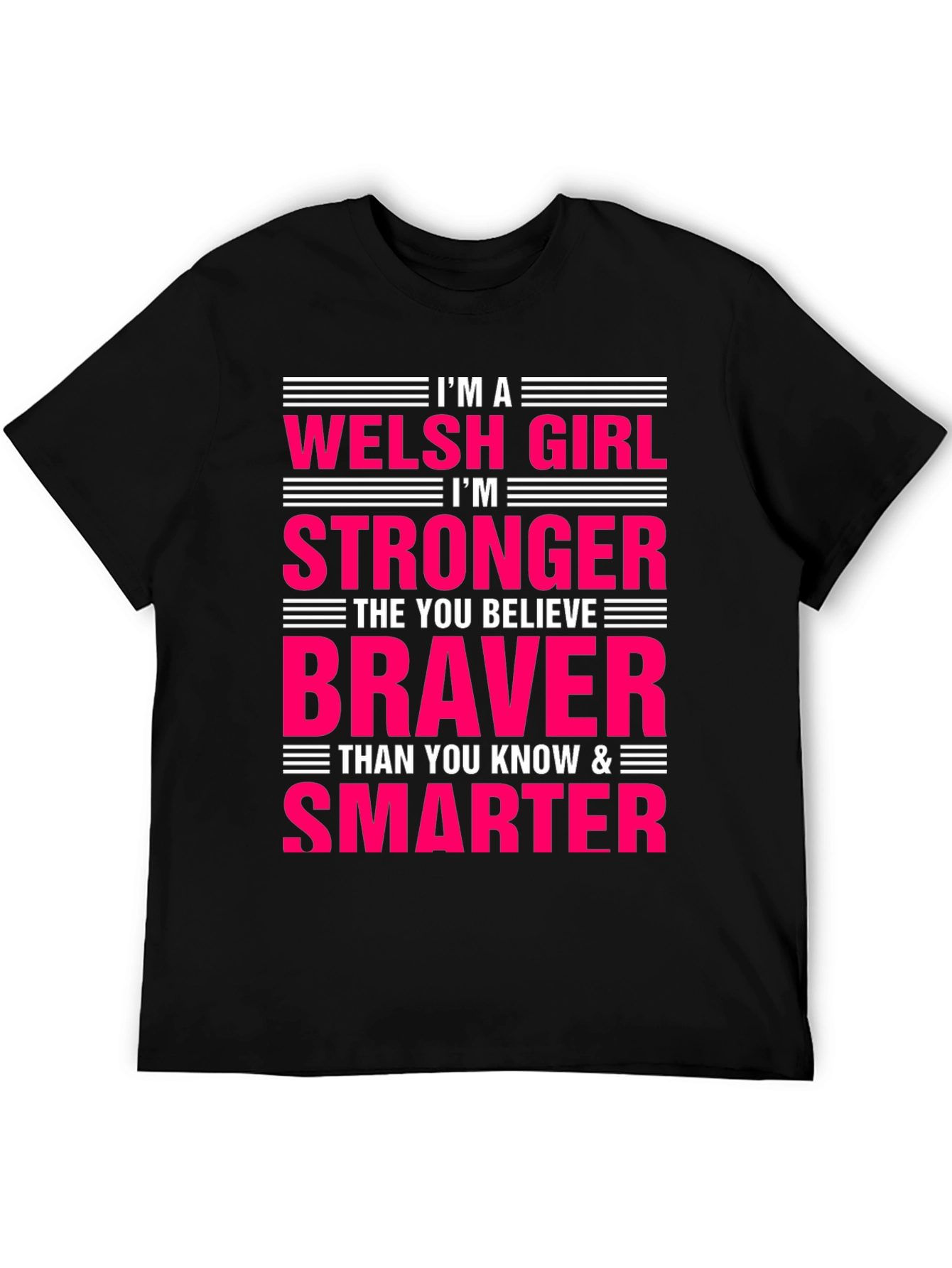 Welsh Girl Strong Brave Smart T-Shirt