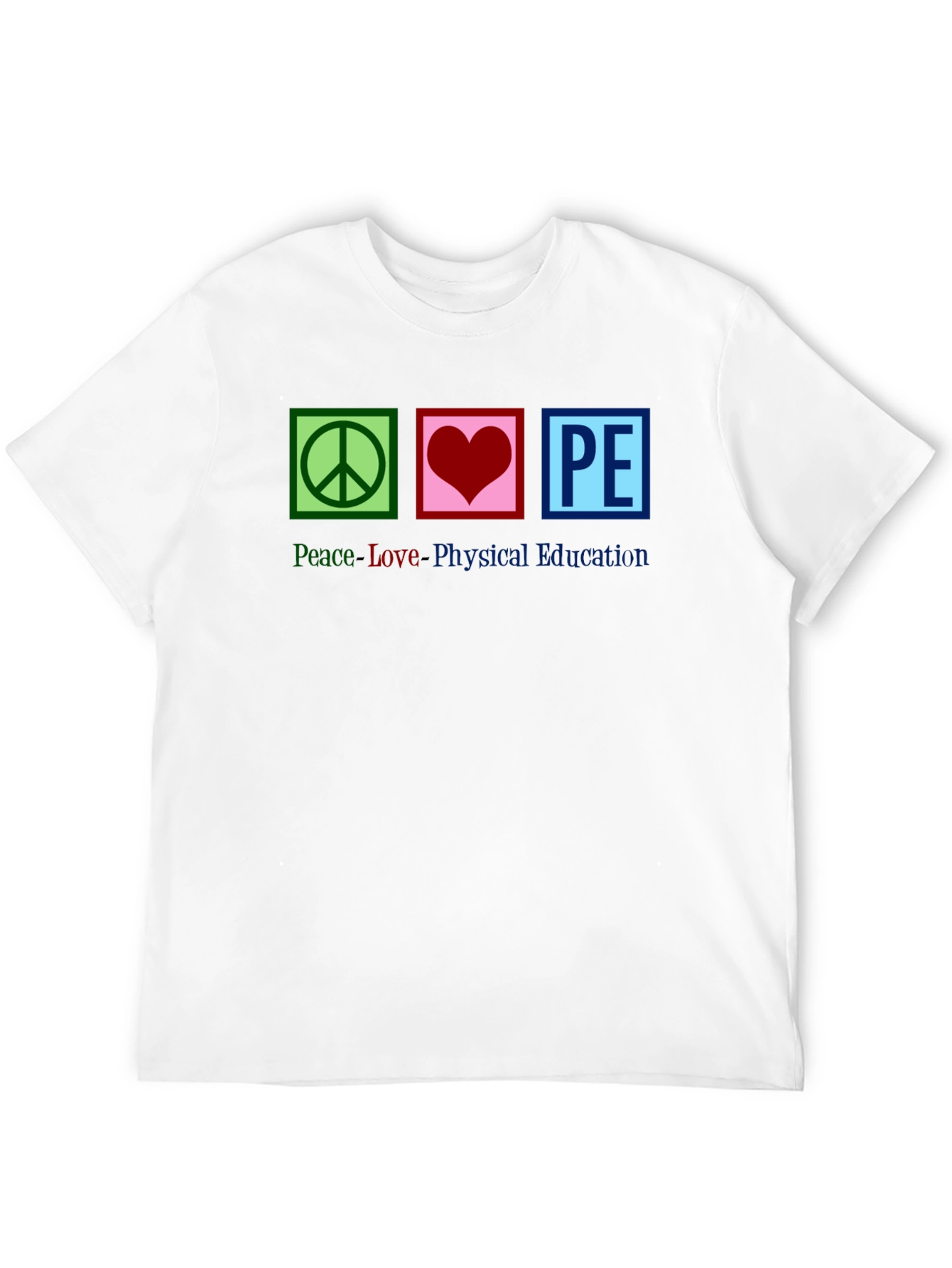 Peace Love PE T-Shirt: Physical Education Tee