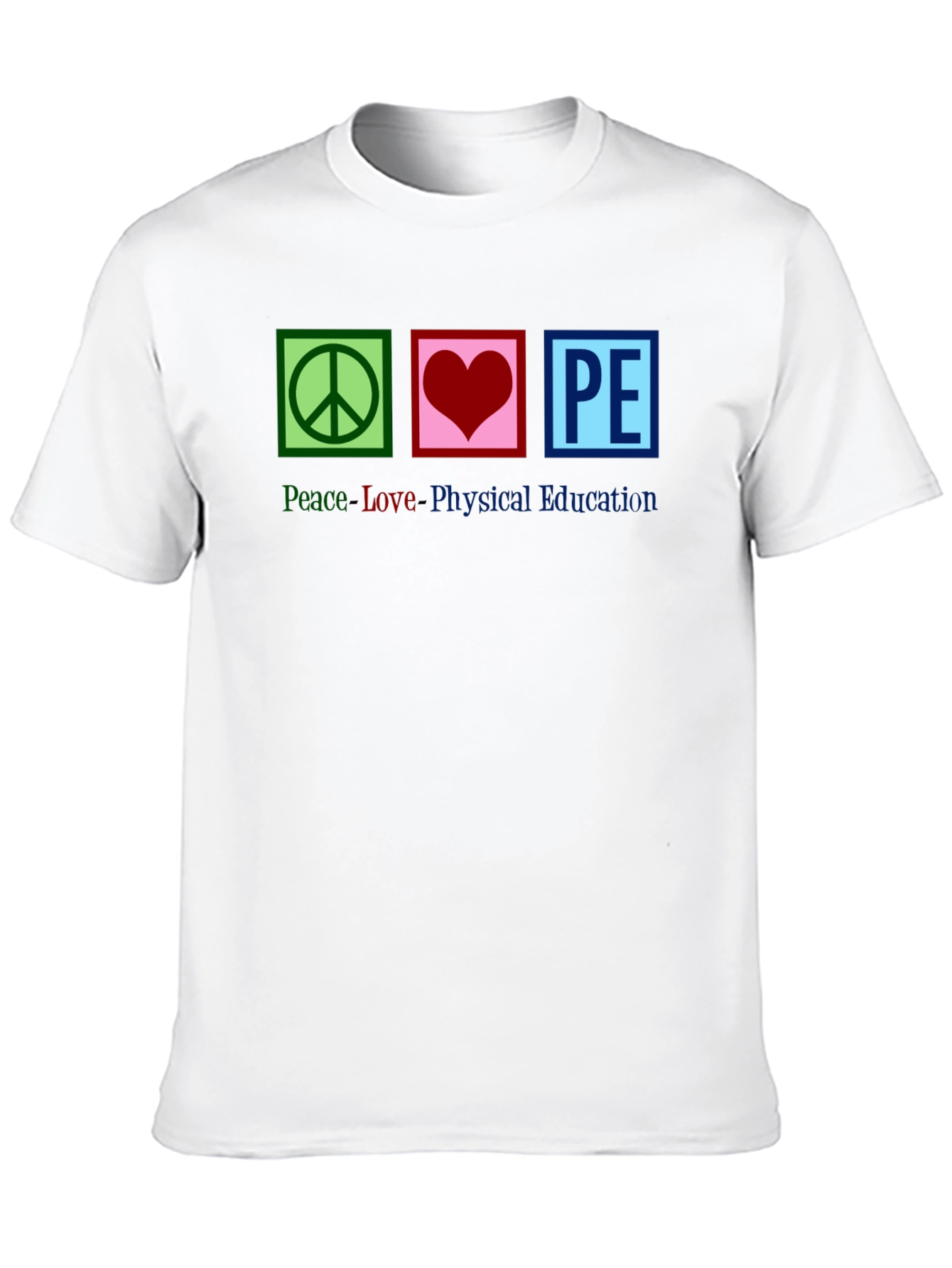 Peace Love PE T-Shirt: Physical Education Tee