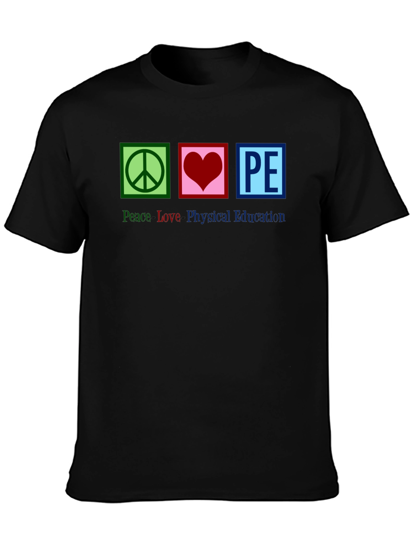 Peace Love PE T-Shirt: Physical Education Tee
