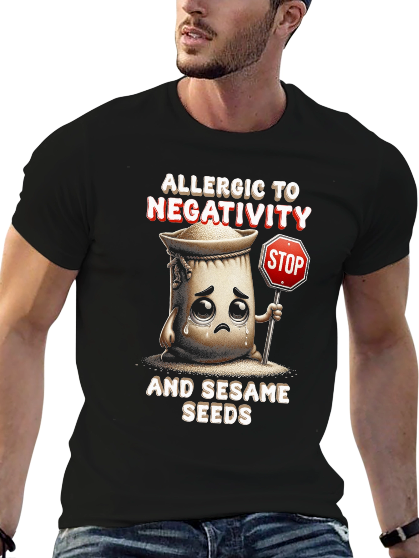 Allergic to Negativity & Sesame Seeds T-Shirt