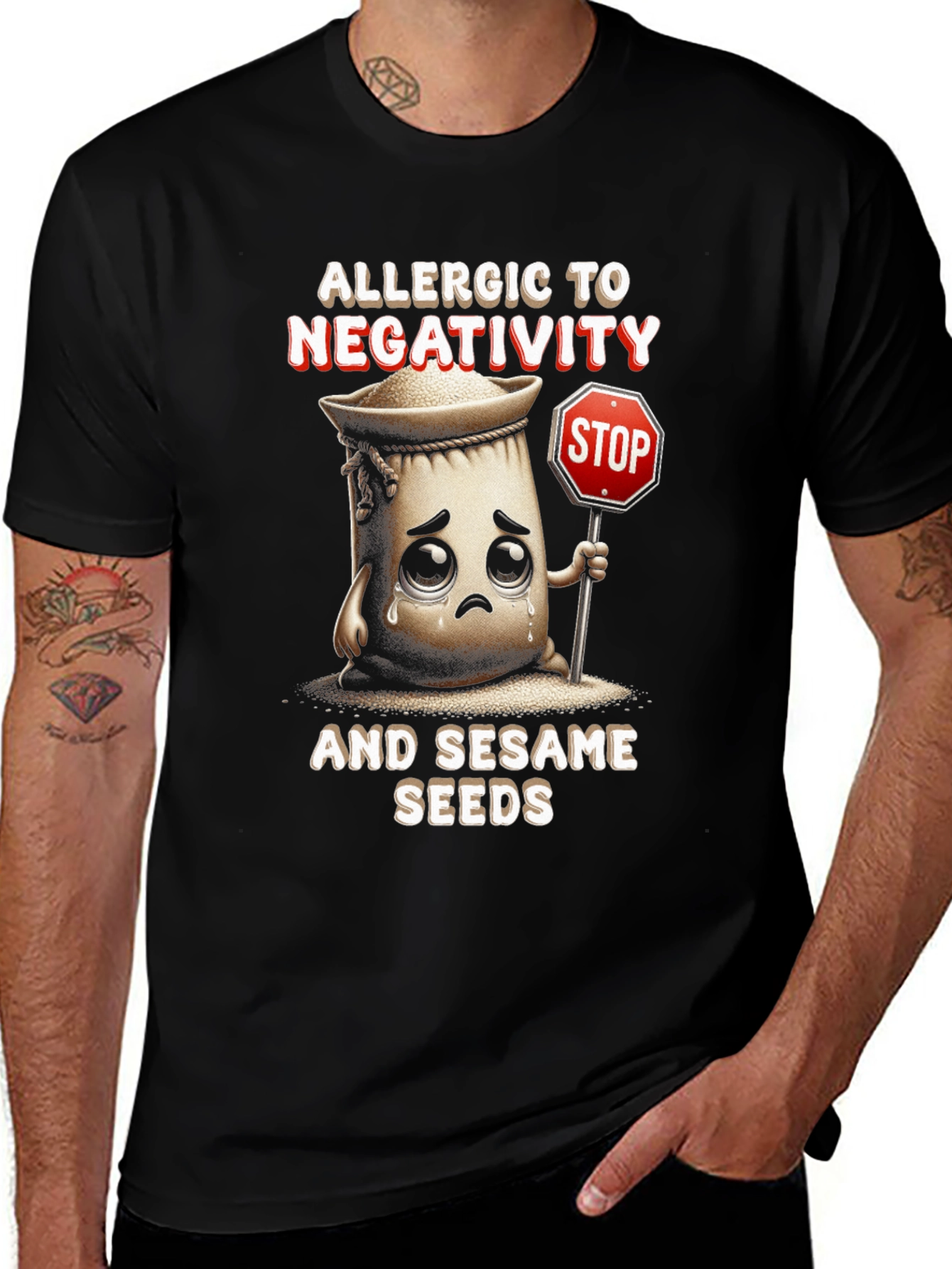 Allergic to Negativity & Sesame Seeds T-Shirt