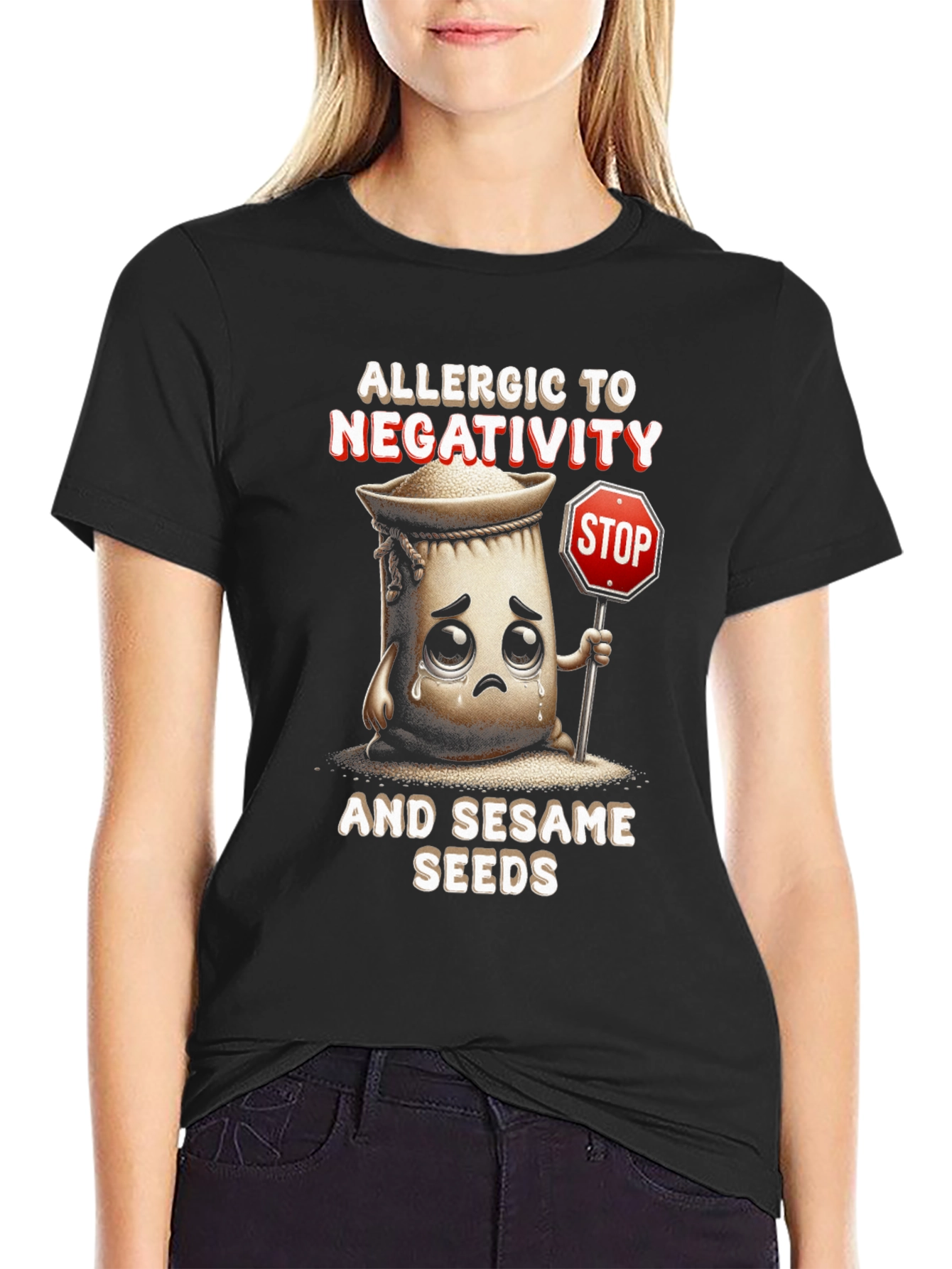 Allergic to Negativity & Sesame Seeds T-Shirt