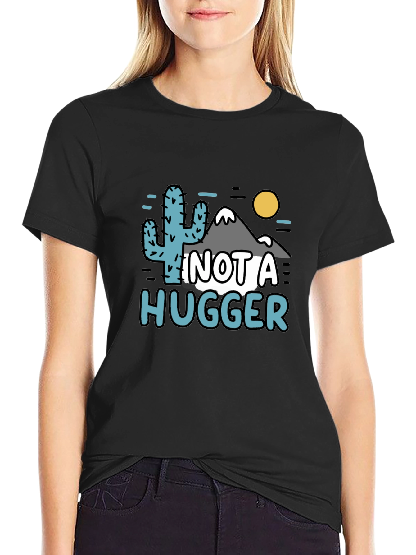 Not a Hugger Funny Graphic T-Shirt