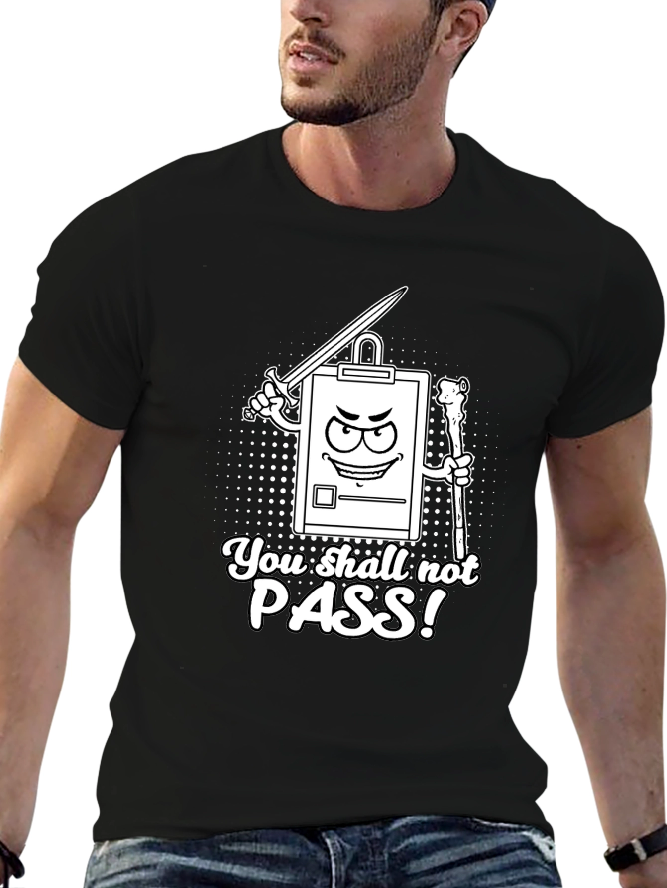 You Shall Not Pass! Clipboard T-Shirt