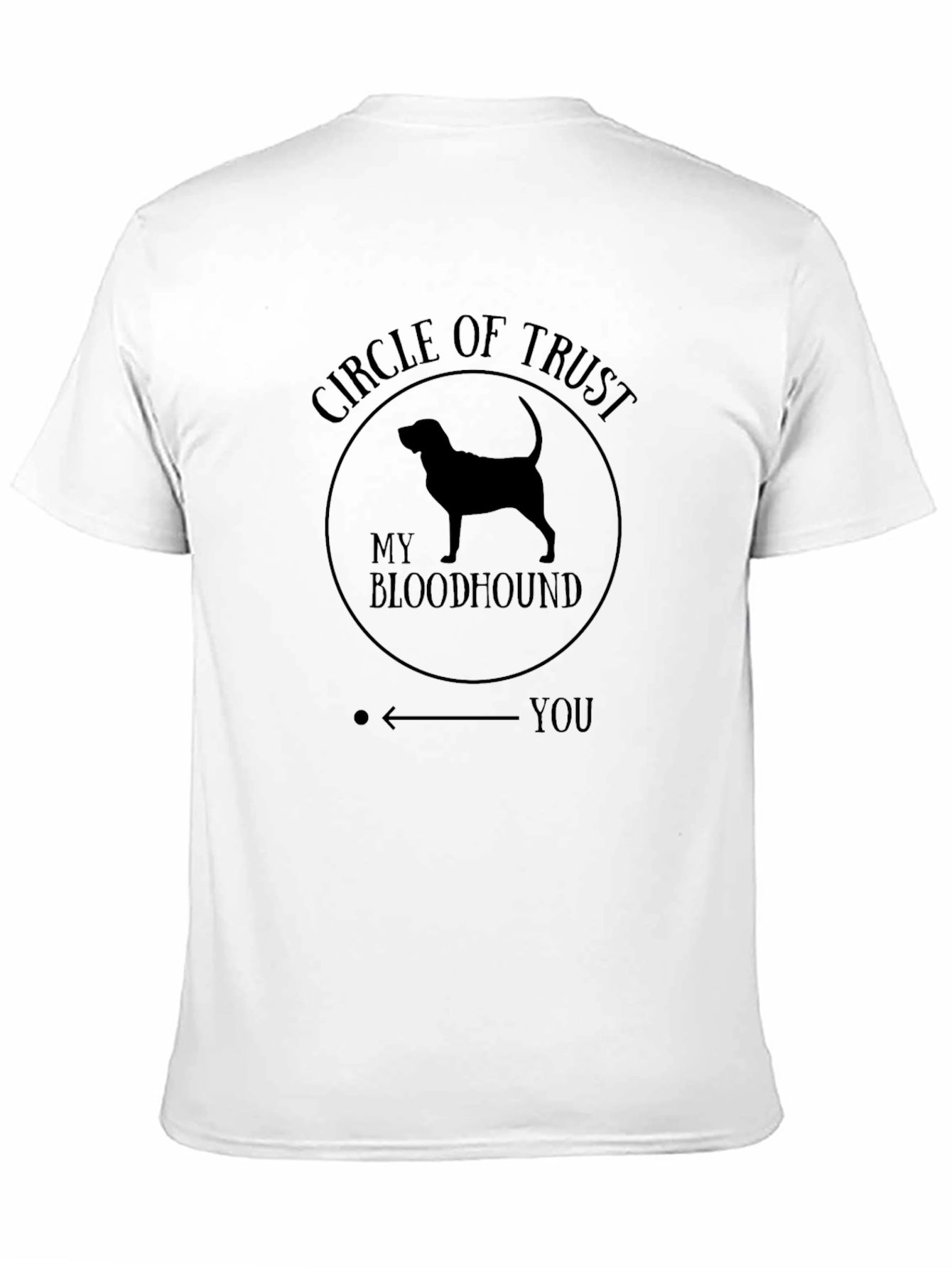 Circle of Trust My Bloodhound T-Shirt
