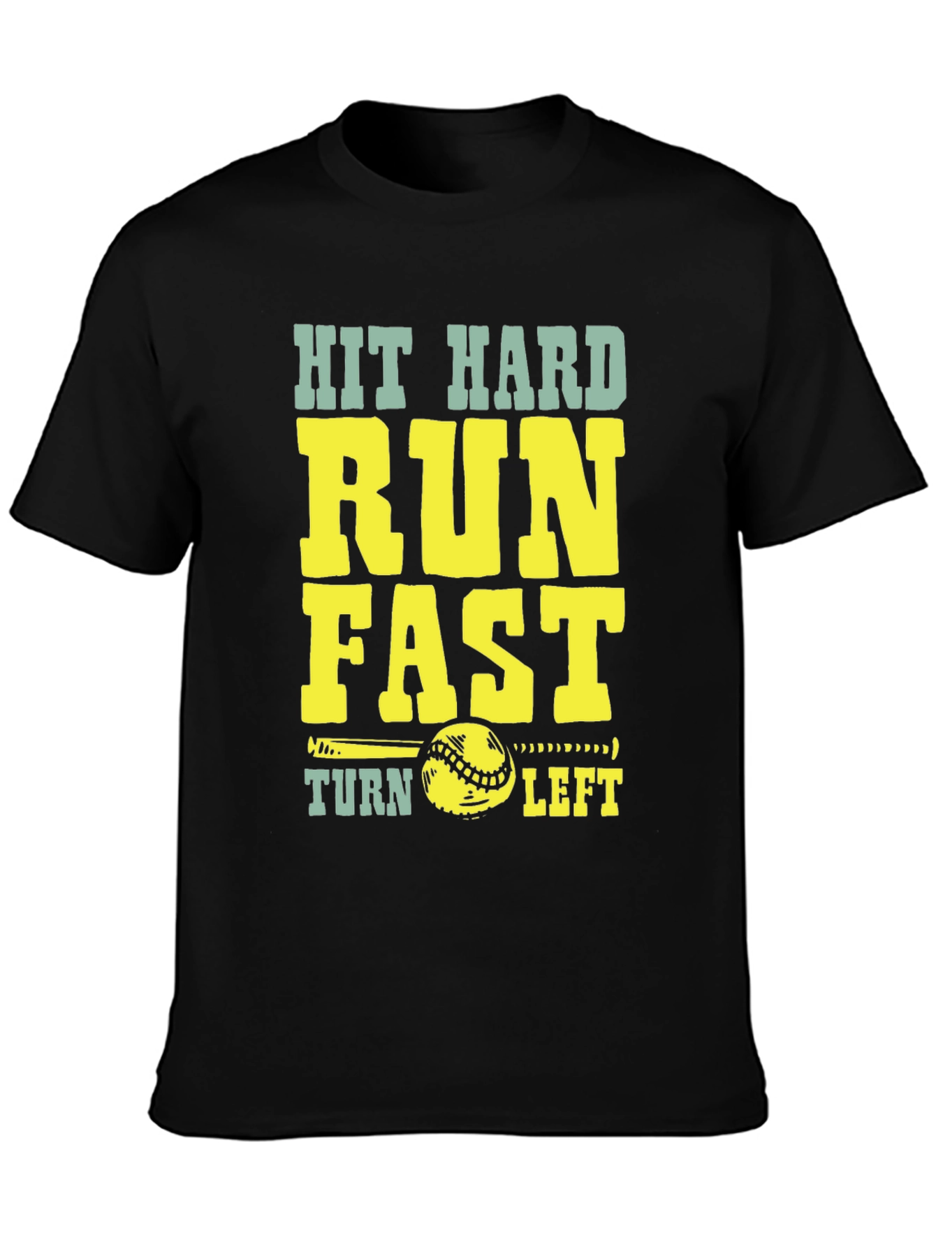 Hit Hard Run Fast Baseball Graphic T-Shirt