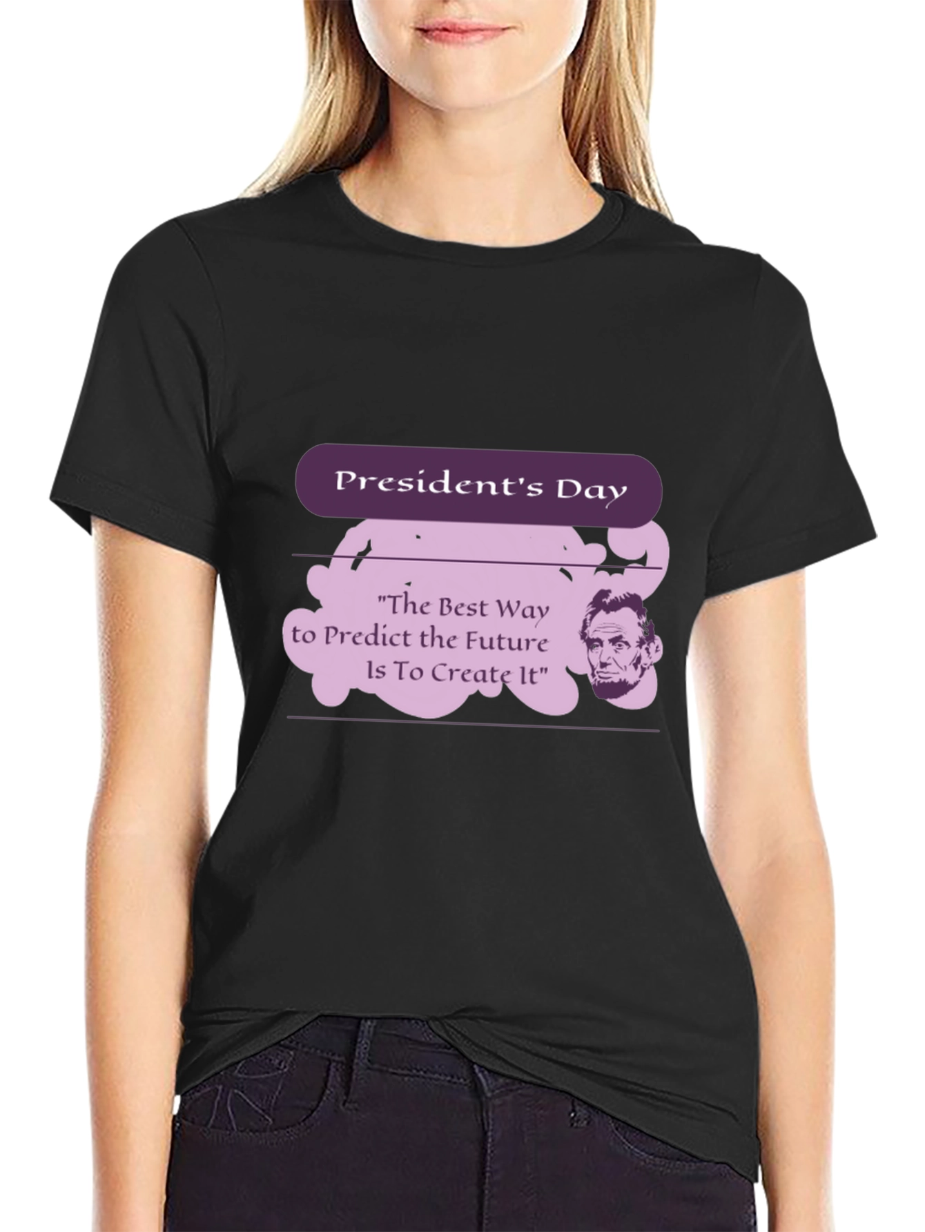 Presidents Day Abraham Lincoln Quote T-Shirt