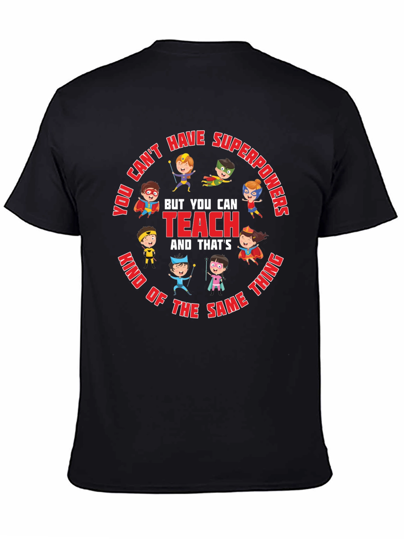 Teacher Superpowers T-Shirt
