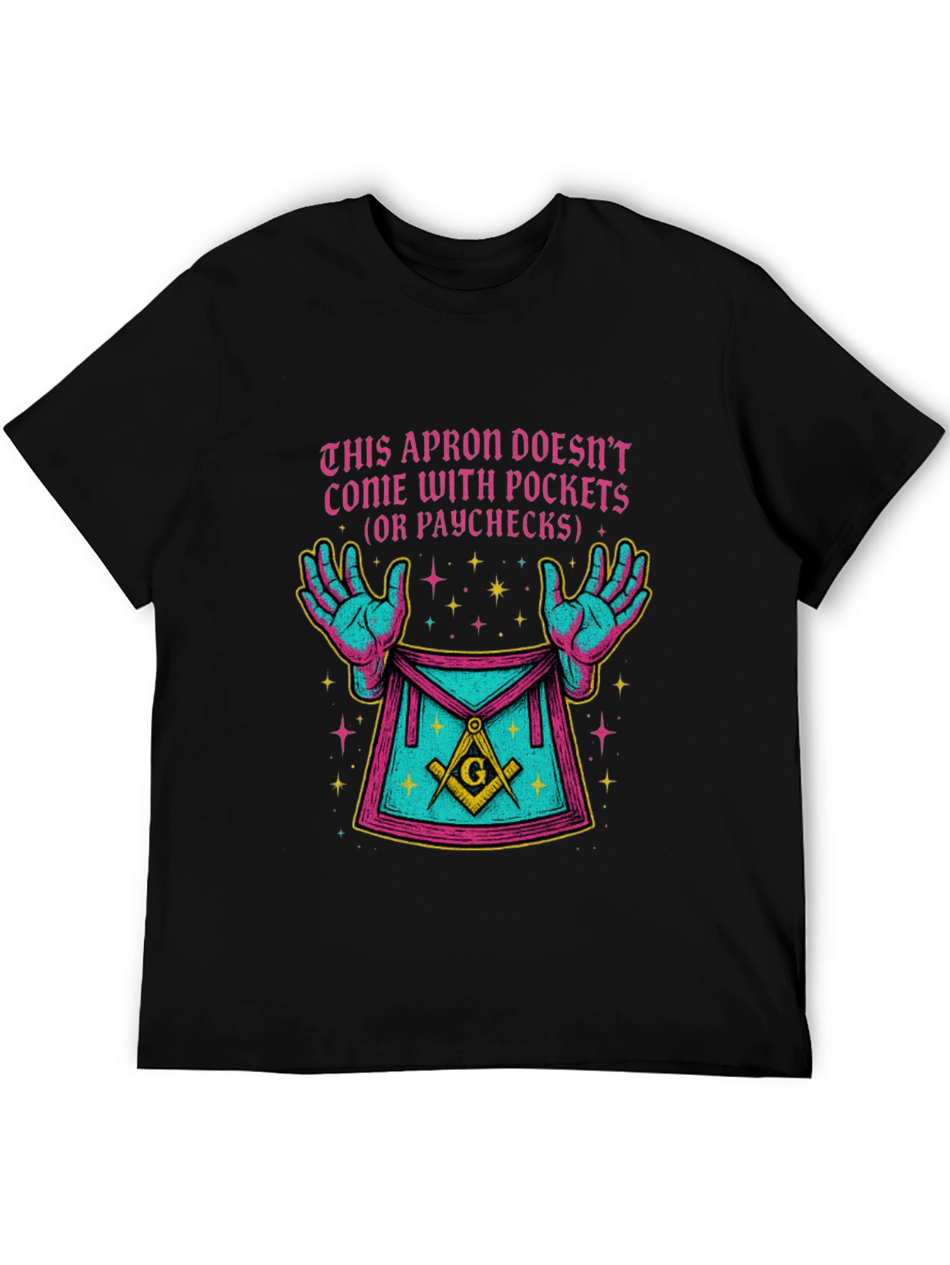 Masonic Apron Pocketless Humor T-Shirt
