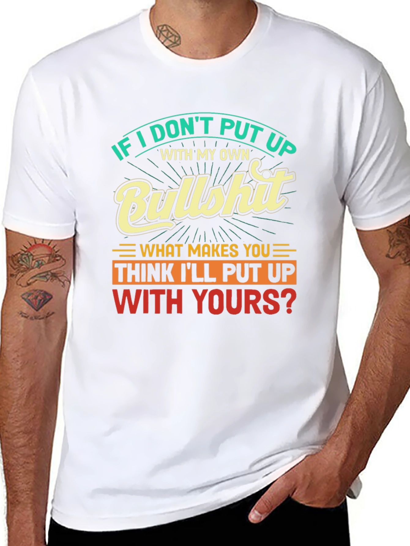 Humorous Graphic Tee: If I Dont Put Up...