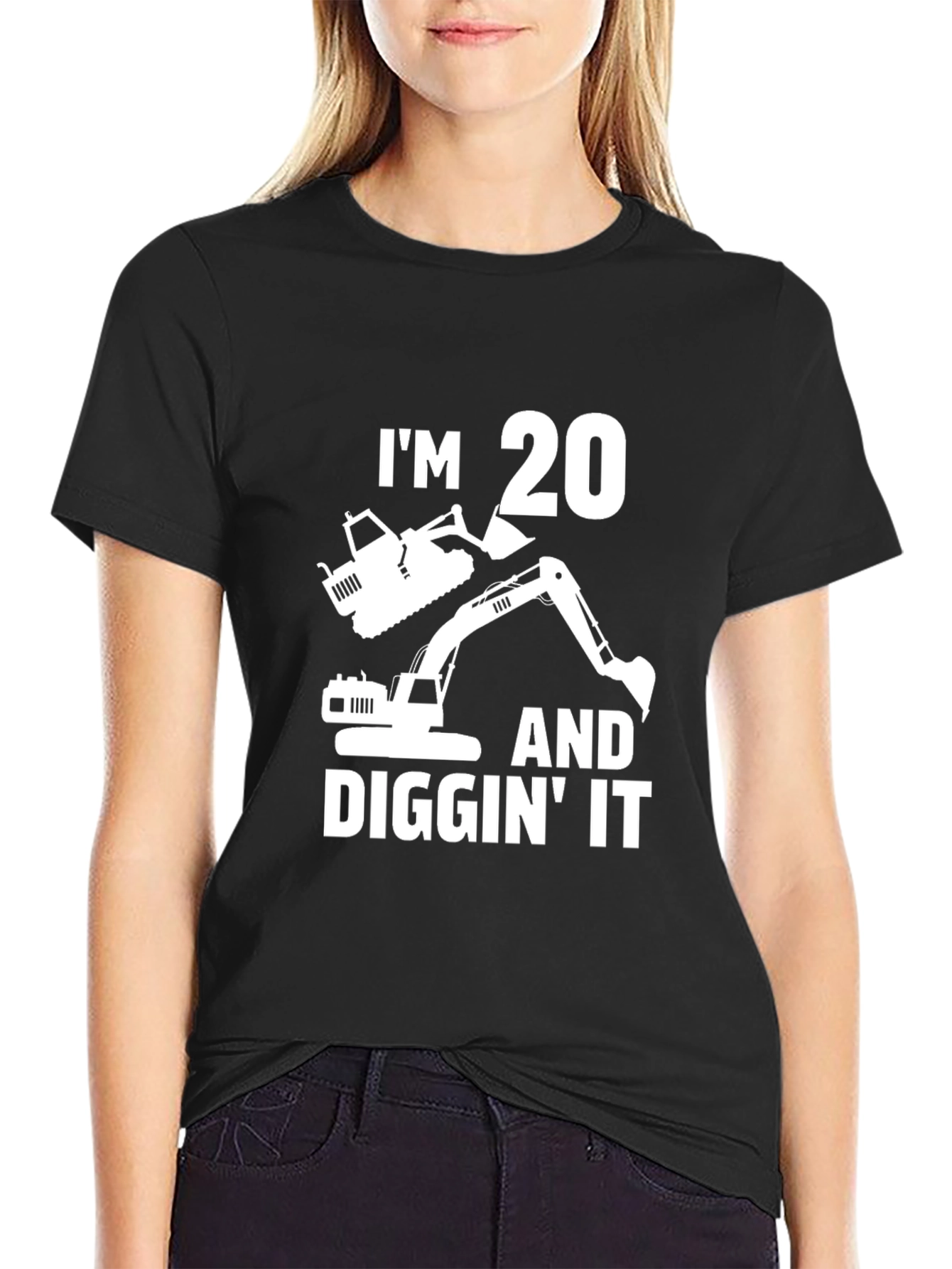 Im 20 and Diggin It T-Shirt