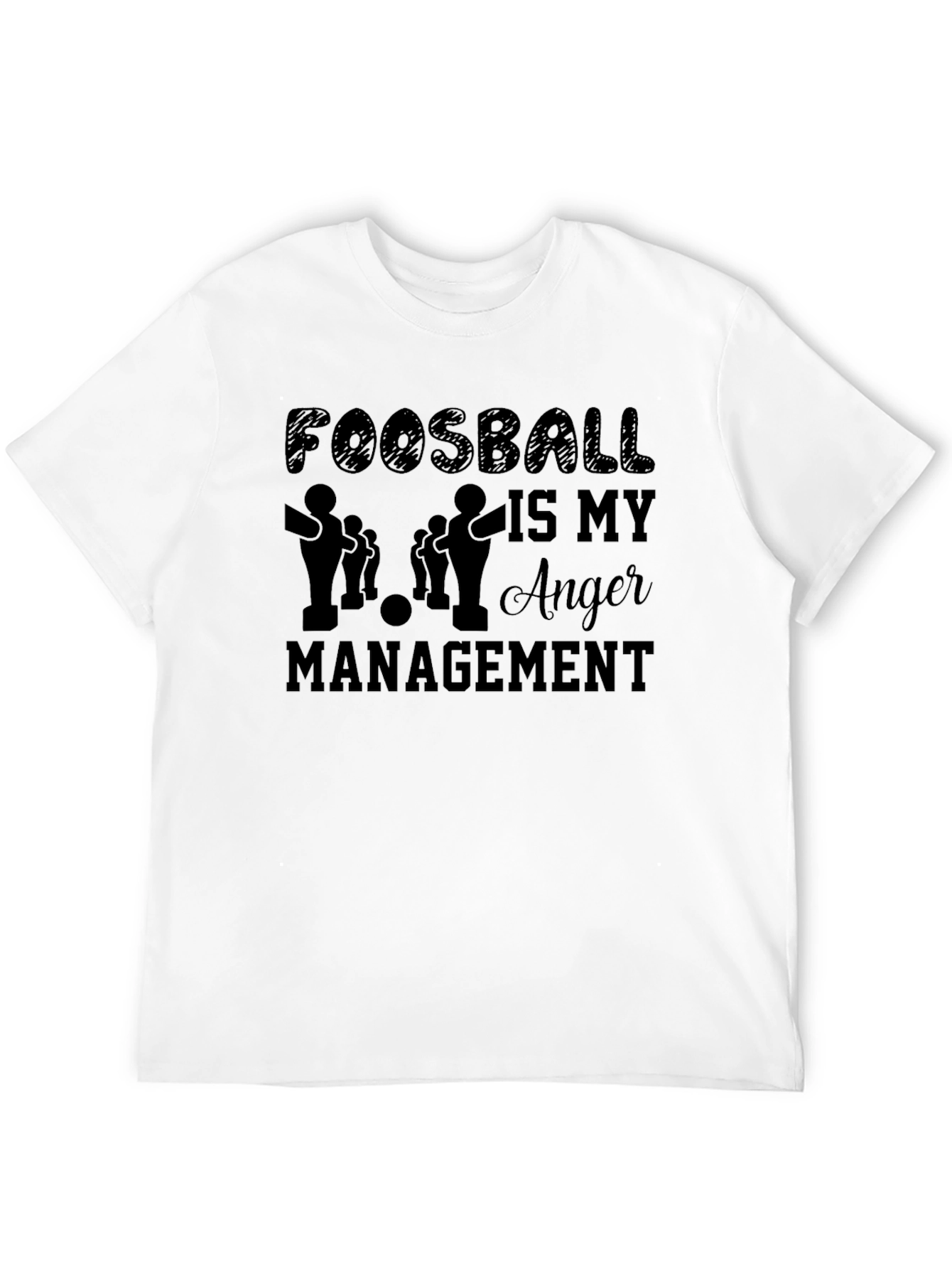 Foosball Is My Anger Management T-Shirt