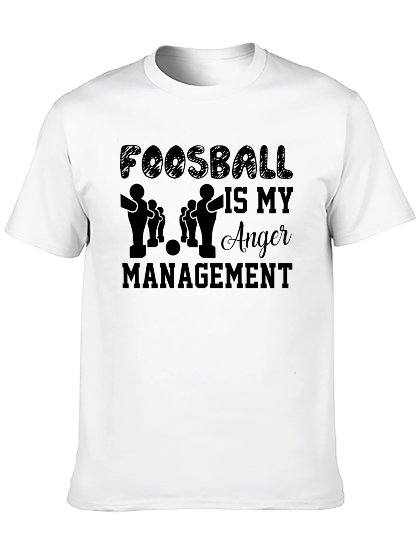 Foosball Is My Anger Management T-Shirt