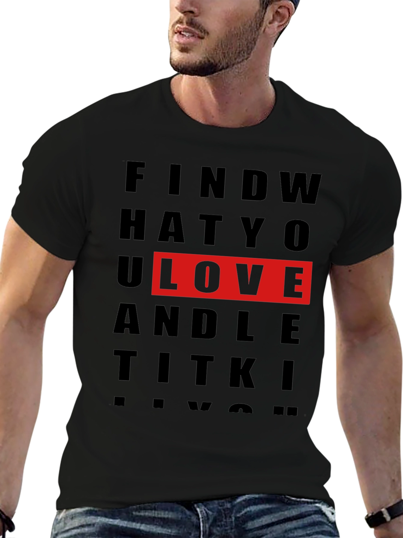 Find What You Love Graphic T-Shirt