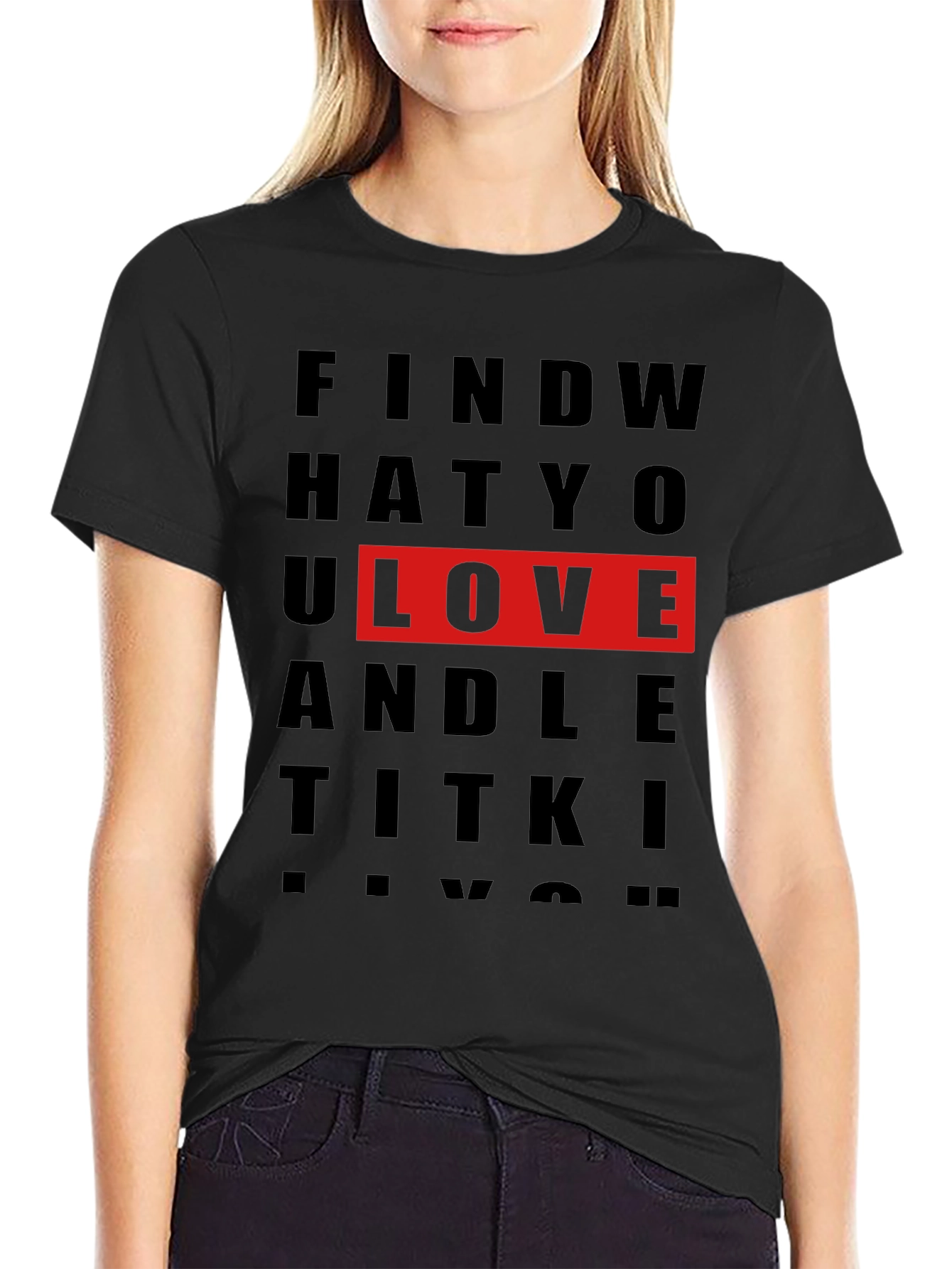 Find What You Love Graphic T-Shirt