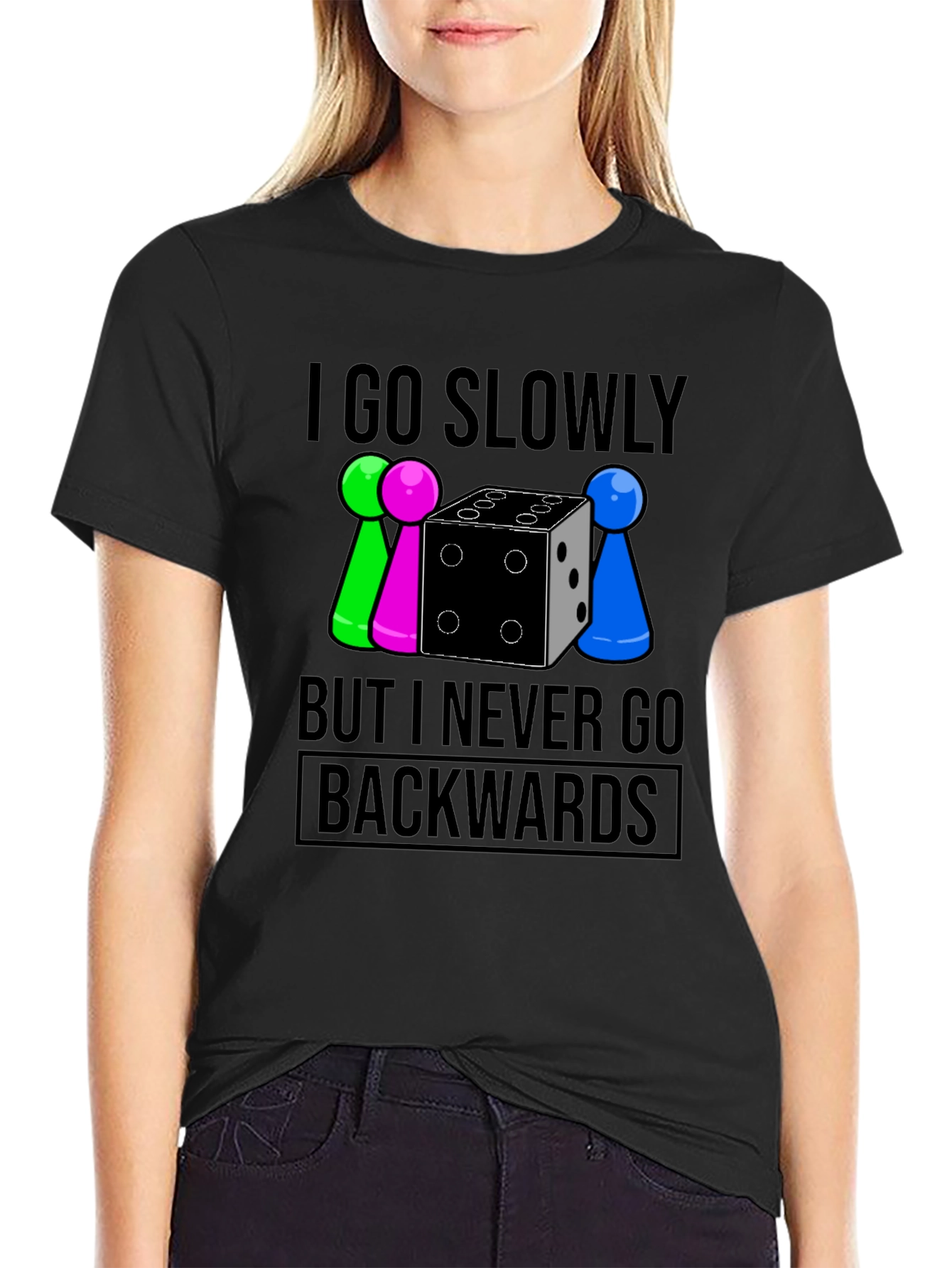 Go Slowly But Never Backwards T-Shirt