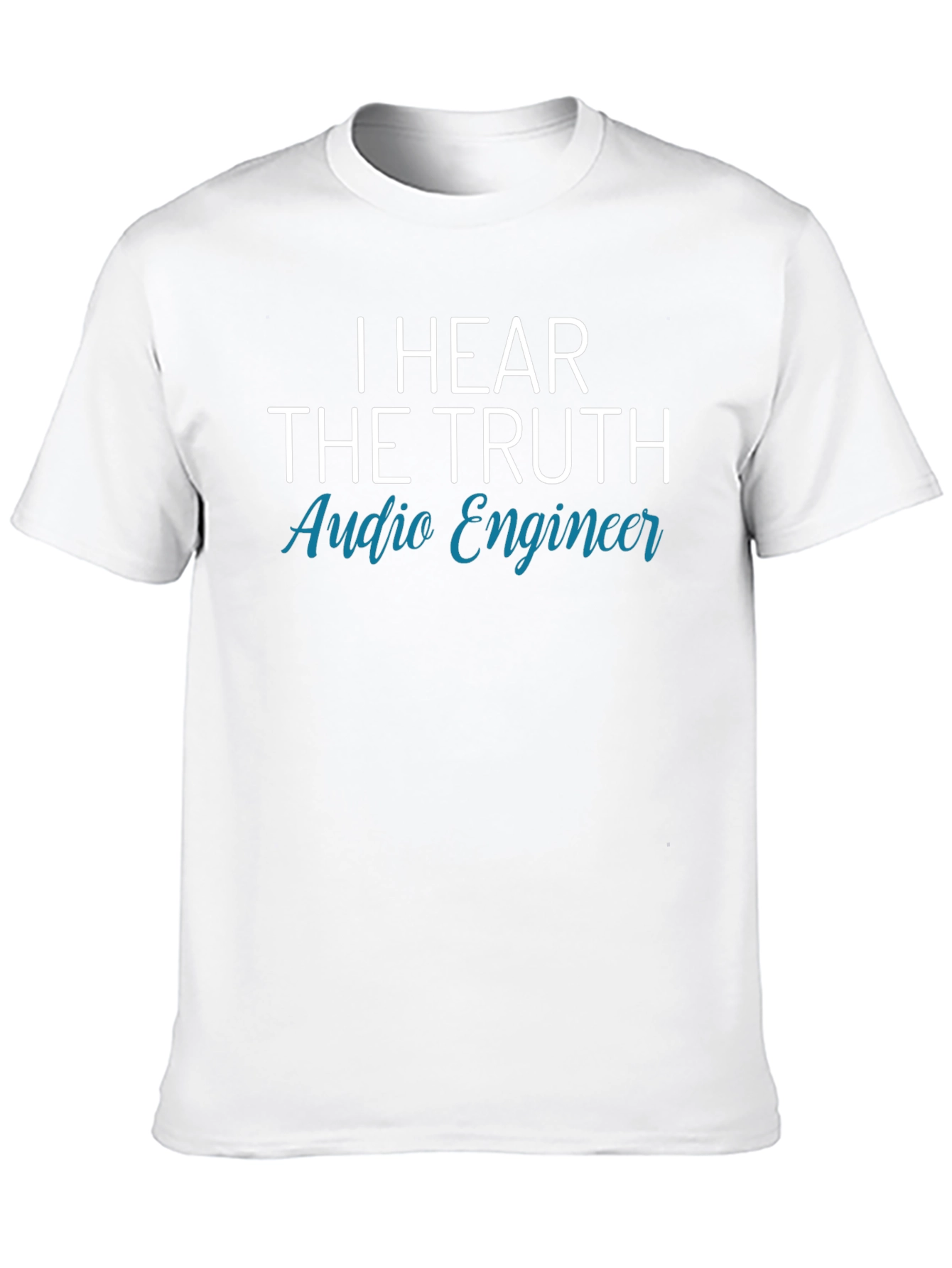 I Hear The Truth Audio Engineer Black T-Shirt