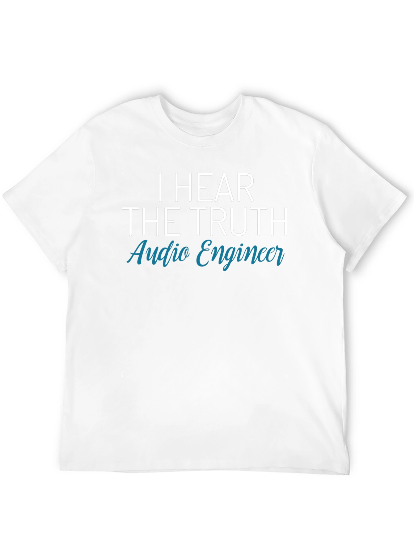 I Hear The Truth Audio Engineer Black T-Shirt