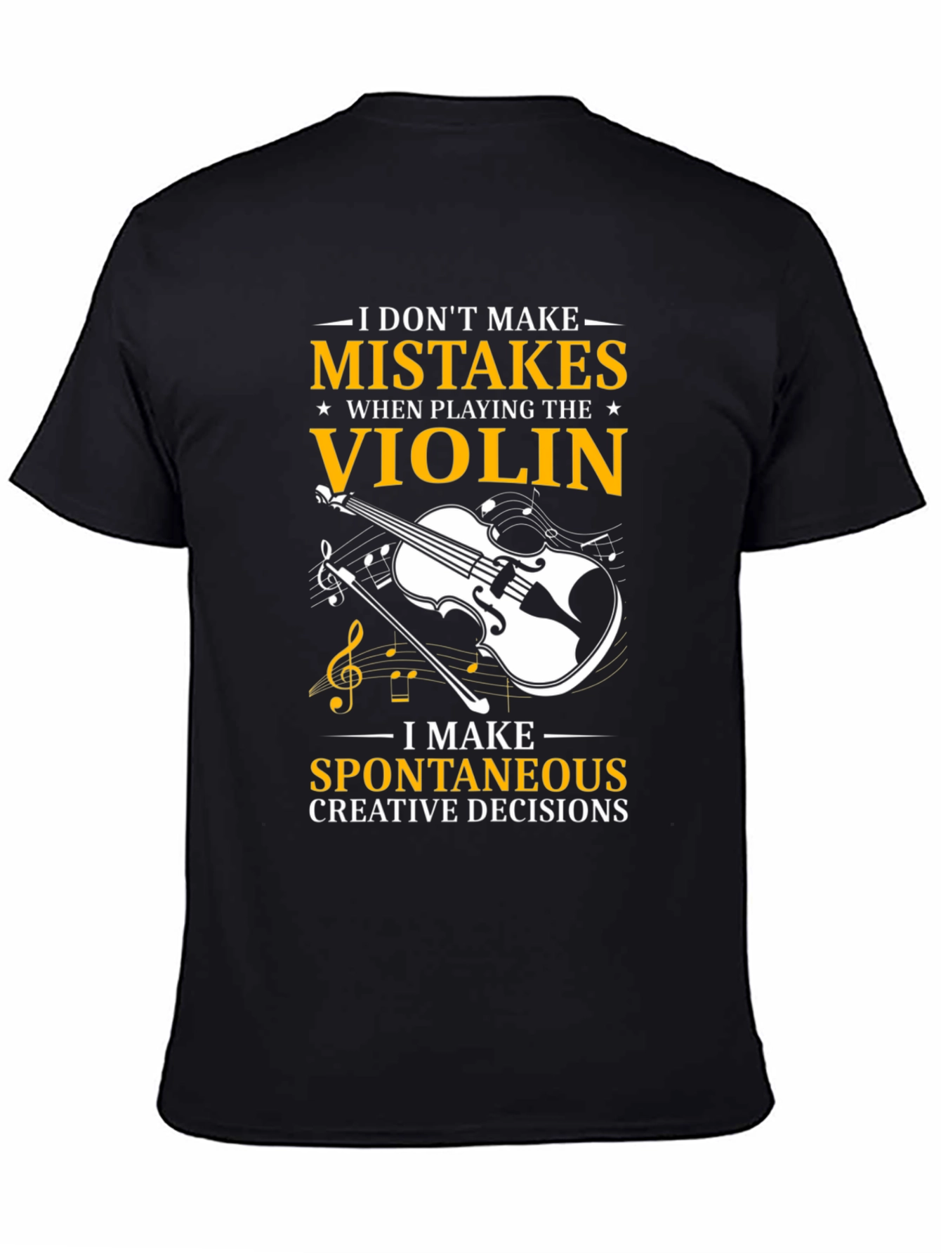 Violin Players T-Shirt: No Mistakes Creative Decisions
