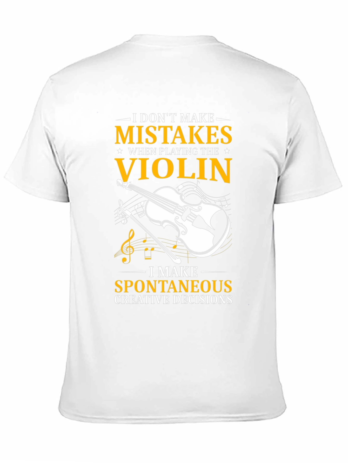 Violin Players T-Shirt: No Mistakes Creative Decisions