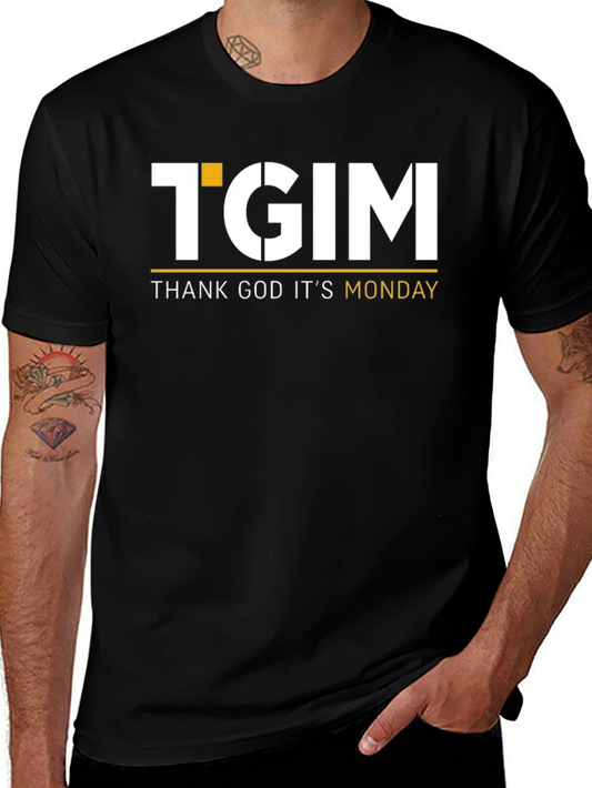 TGIM - Thank God Its Monday Black T-Shirt