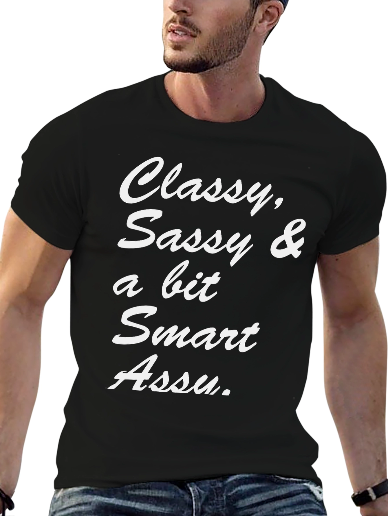 Classy Sassy & Smart Ass T-Shirt