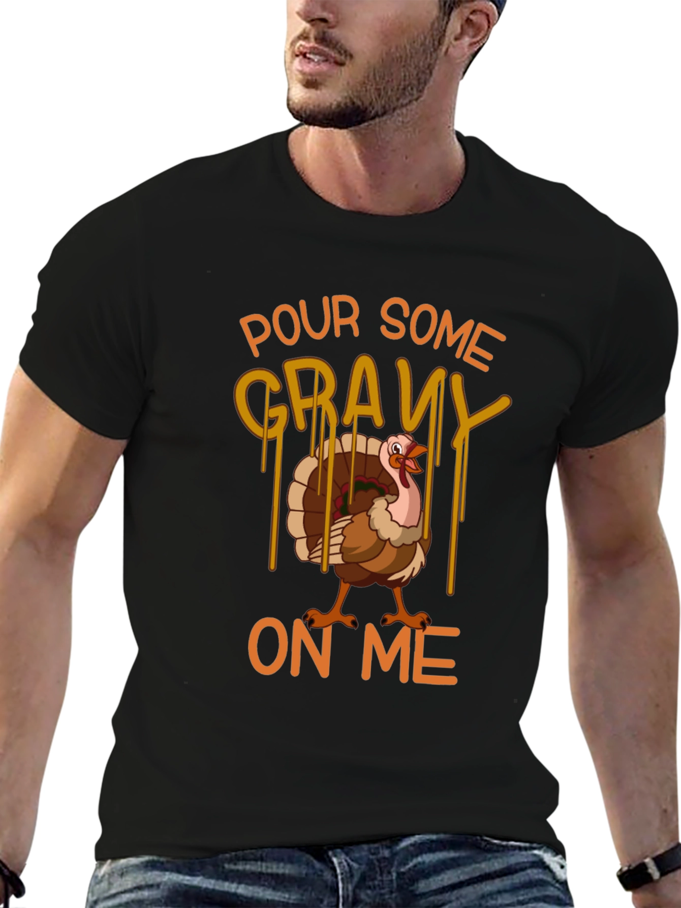 Pour Some Gravy On Me Thanksgiving T-Shirt