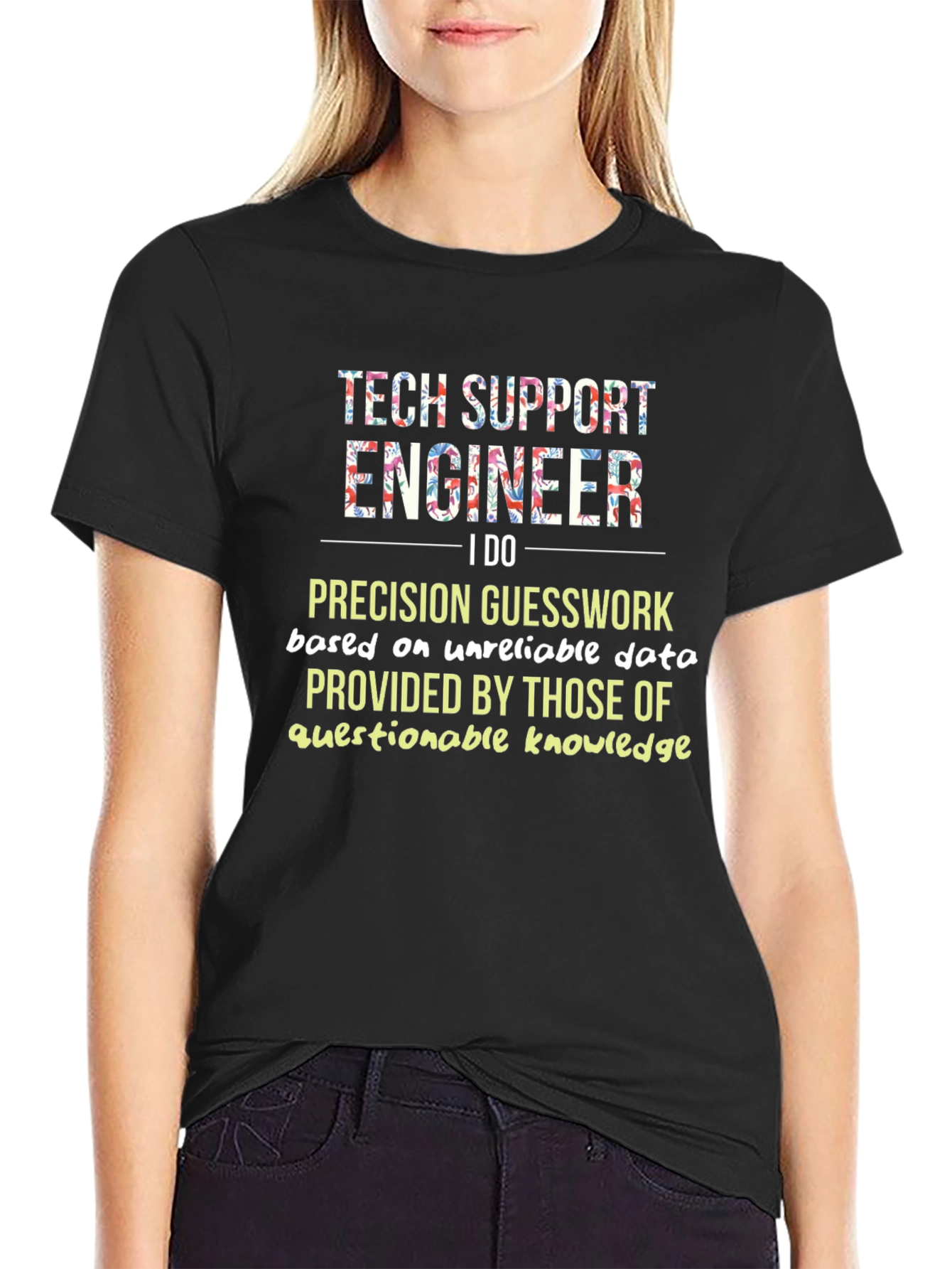 Tech Support Engineer Precision Guesswork T-Shirt