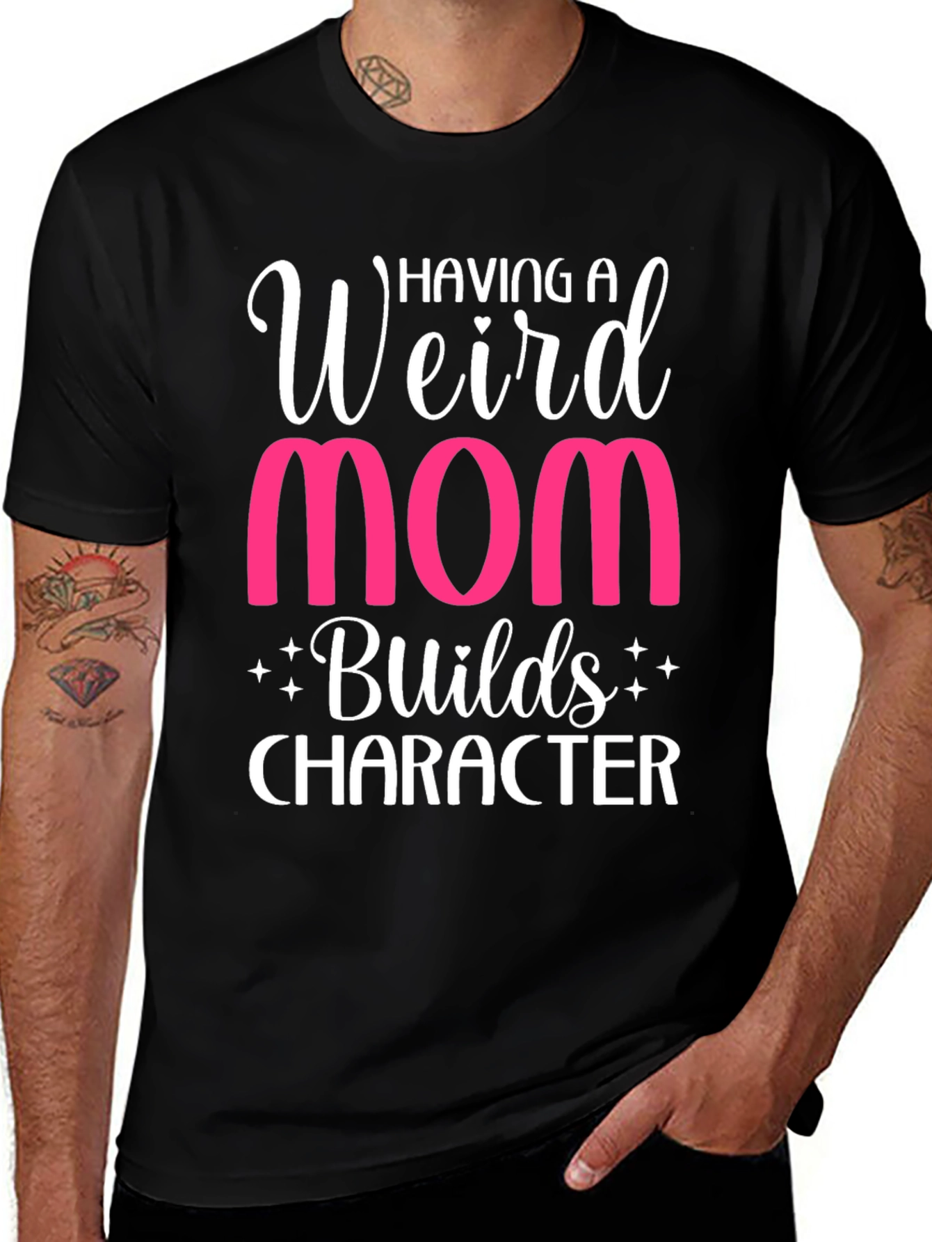 Weird Mom T-Shirt - Builds Character Funny Tee