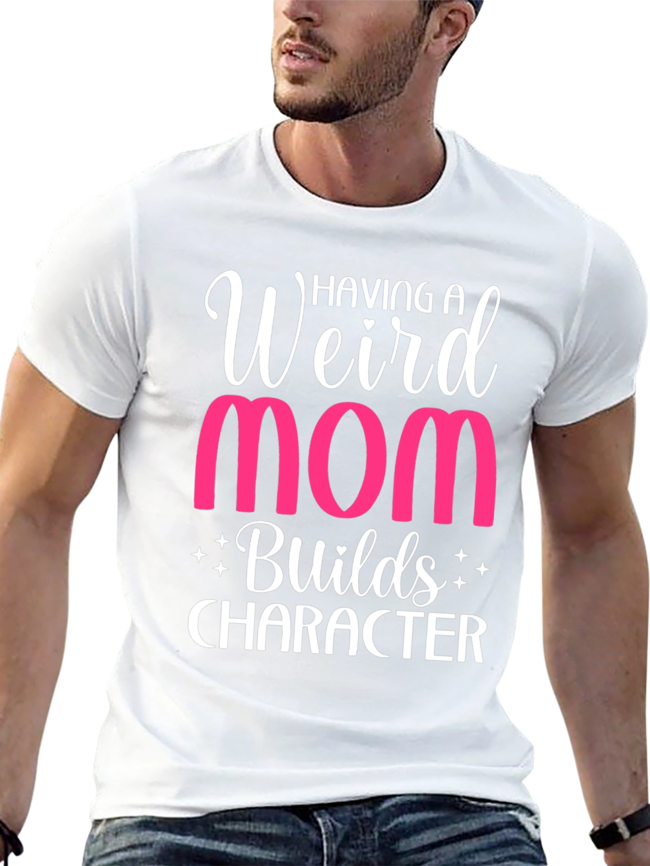 Weird Mom T-Shirt - Builds Character Funny Tee