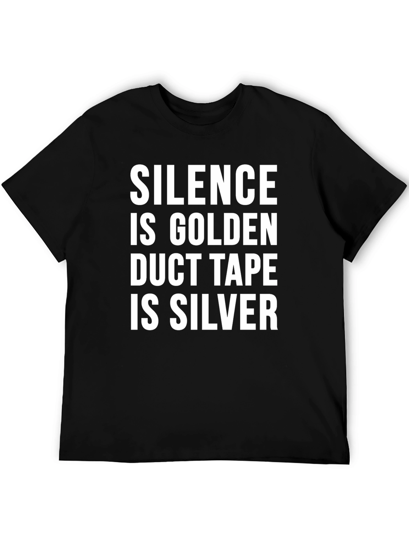 Silence is Golden T-Shirt - Funny Duct Tape Tee
