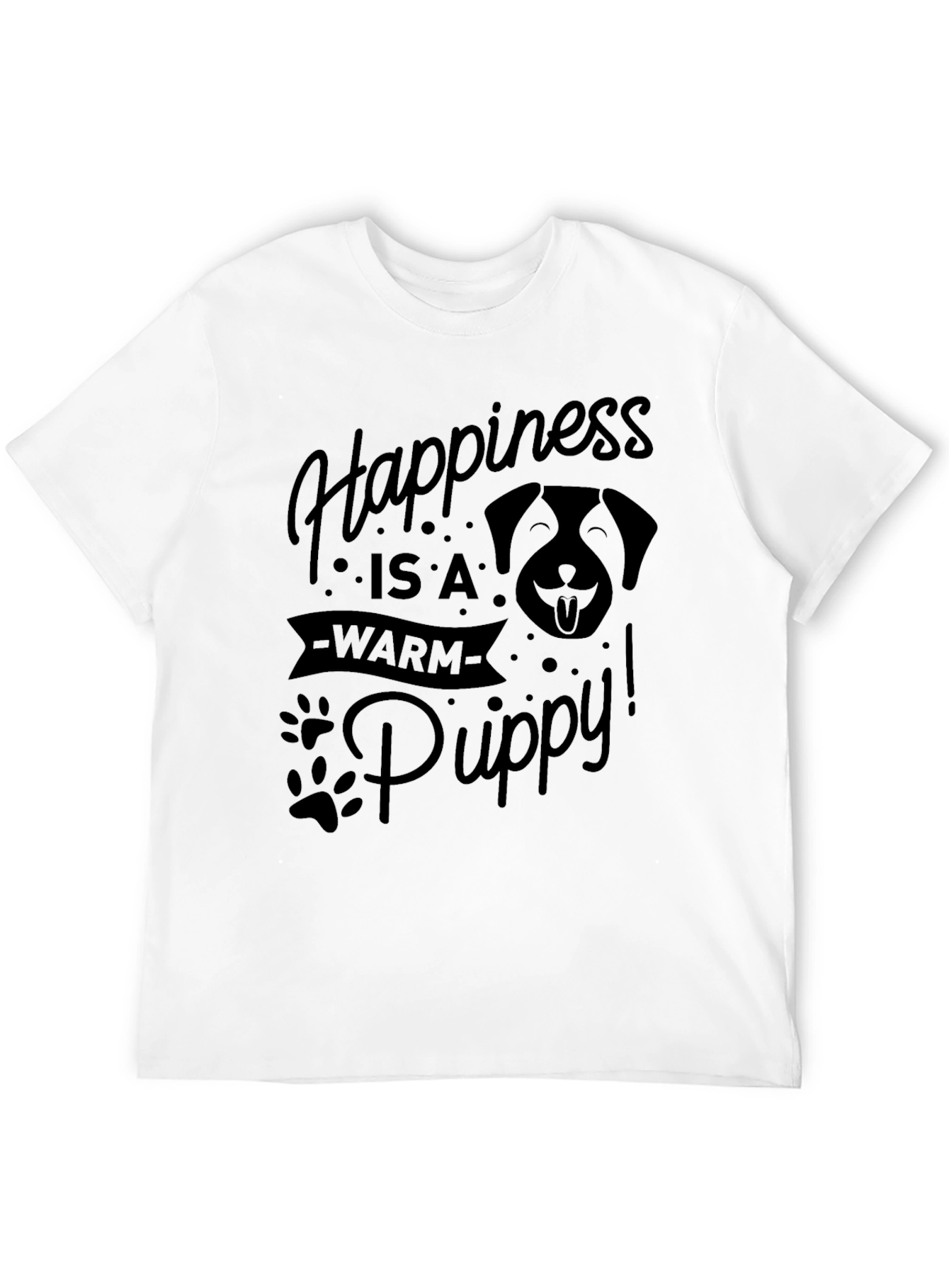 Happiness is a Warm Puppy Black T-Shirt