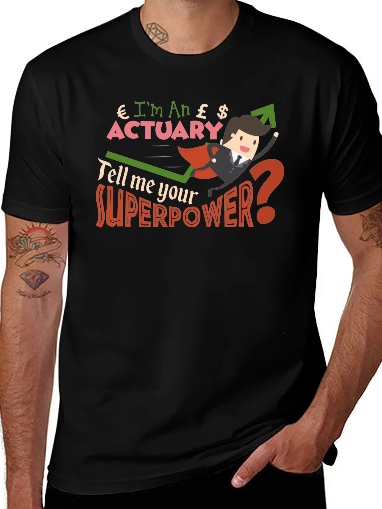 Im An Actuary T-Shirt Funny Superpower Shirt