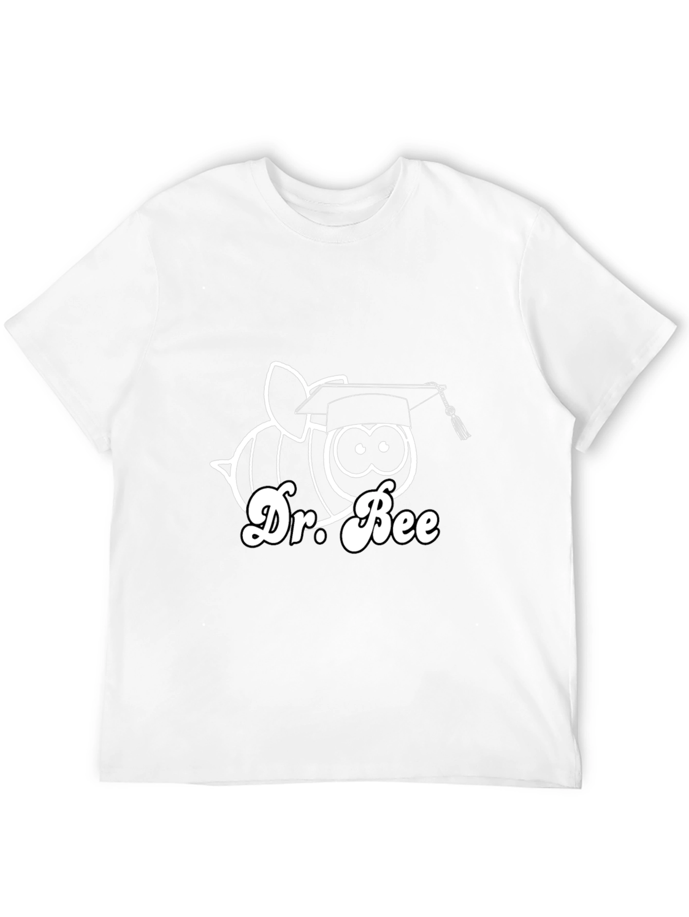 Dr. Bee Graphic T-Shirt - Graduation Gift