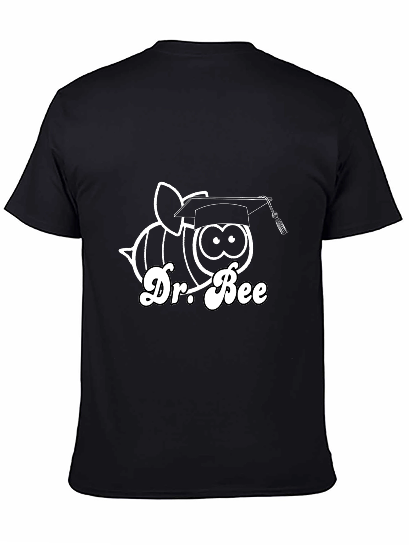 Dr. Bee Graphic T-Shirt - Graduation Gift
