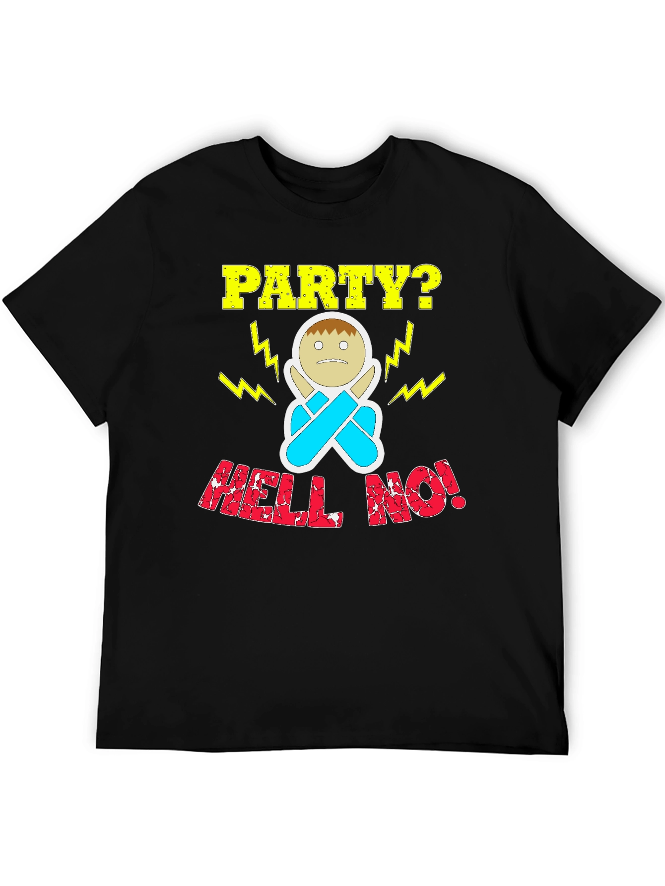 Party? Hell No! Graphic T-Shirt