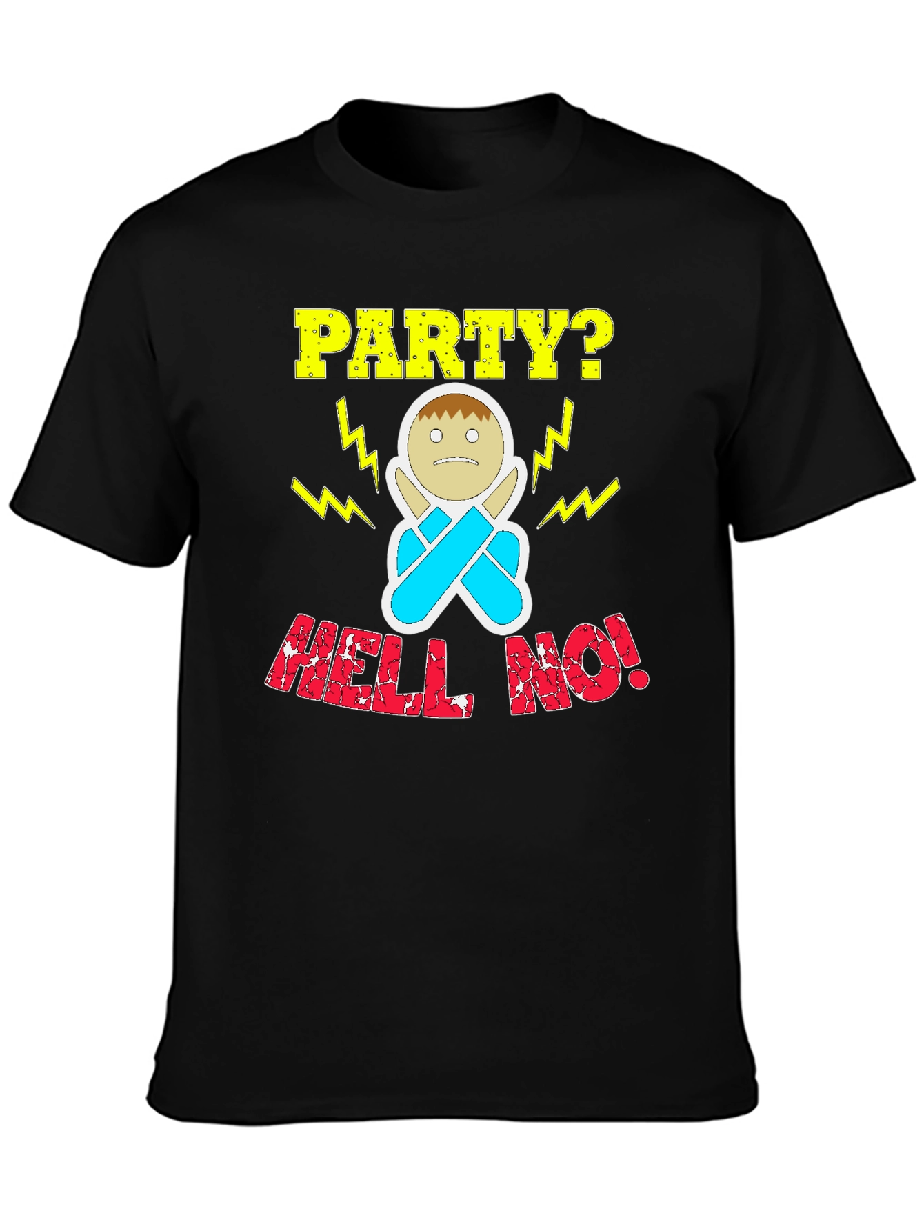 Party? Hell No! Graphic T-Shirt