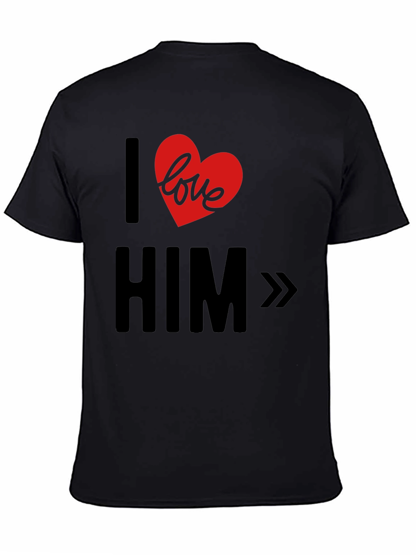 I Love Him Graphic T-Shirt - Black