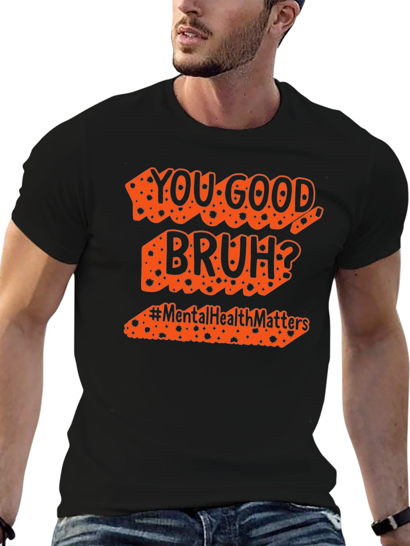 You Good Bruh? Mental Health Matters T-Shirt