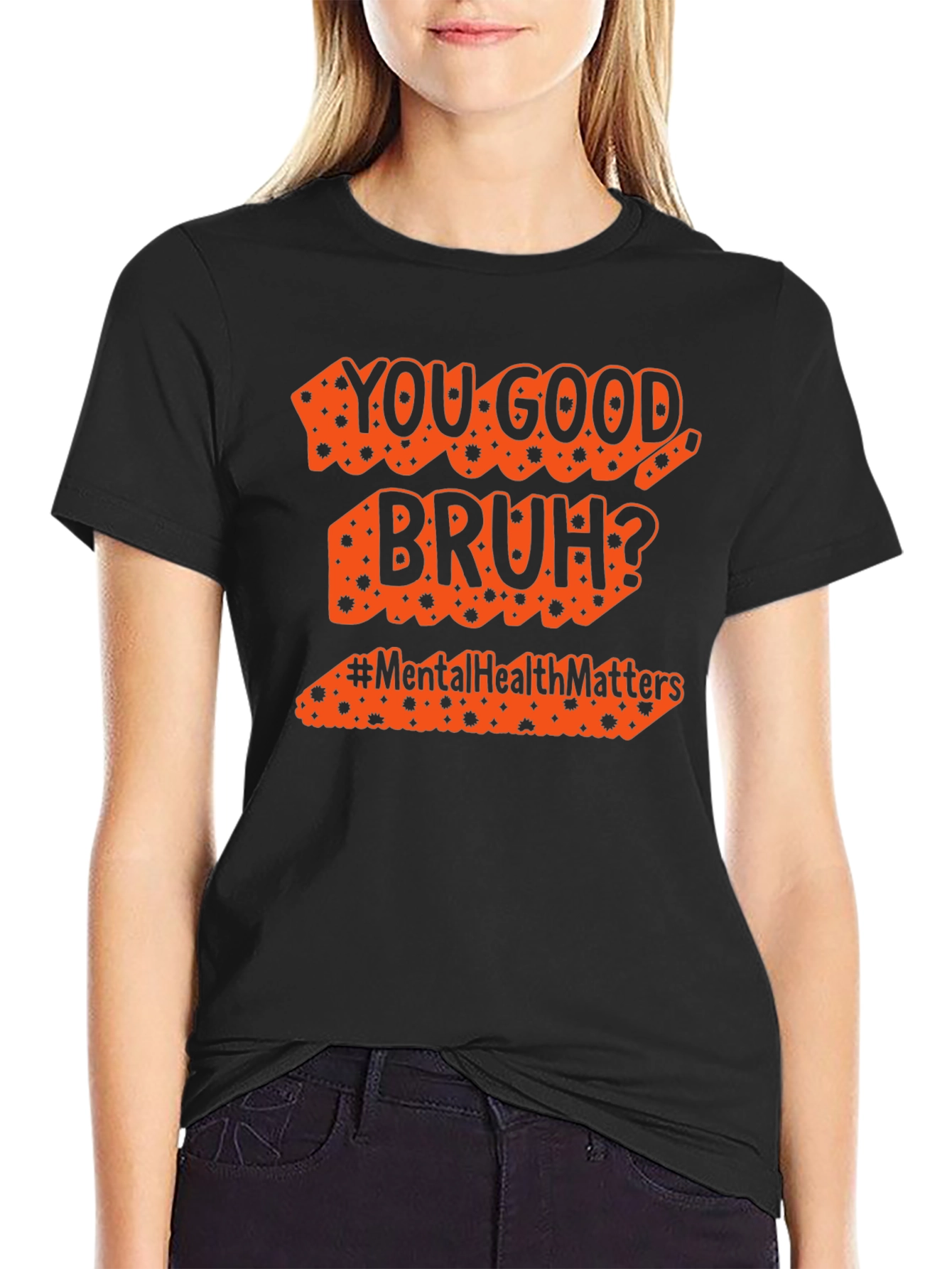 You Good Bruh? Mental Health Matters T-Shirt