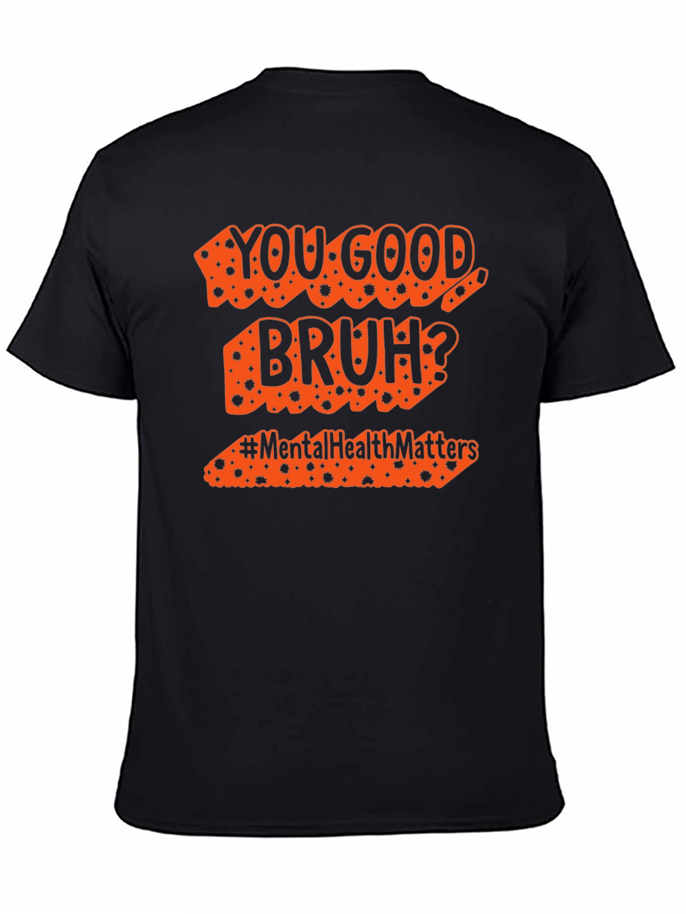 You Good Bruh? Mental Health Matters T-Shirt