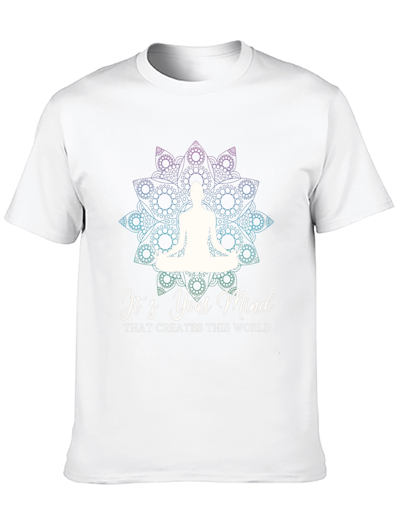 Mind Creates World T-Shirt - Yoga Meditation Tee
