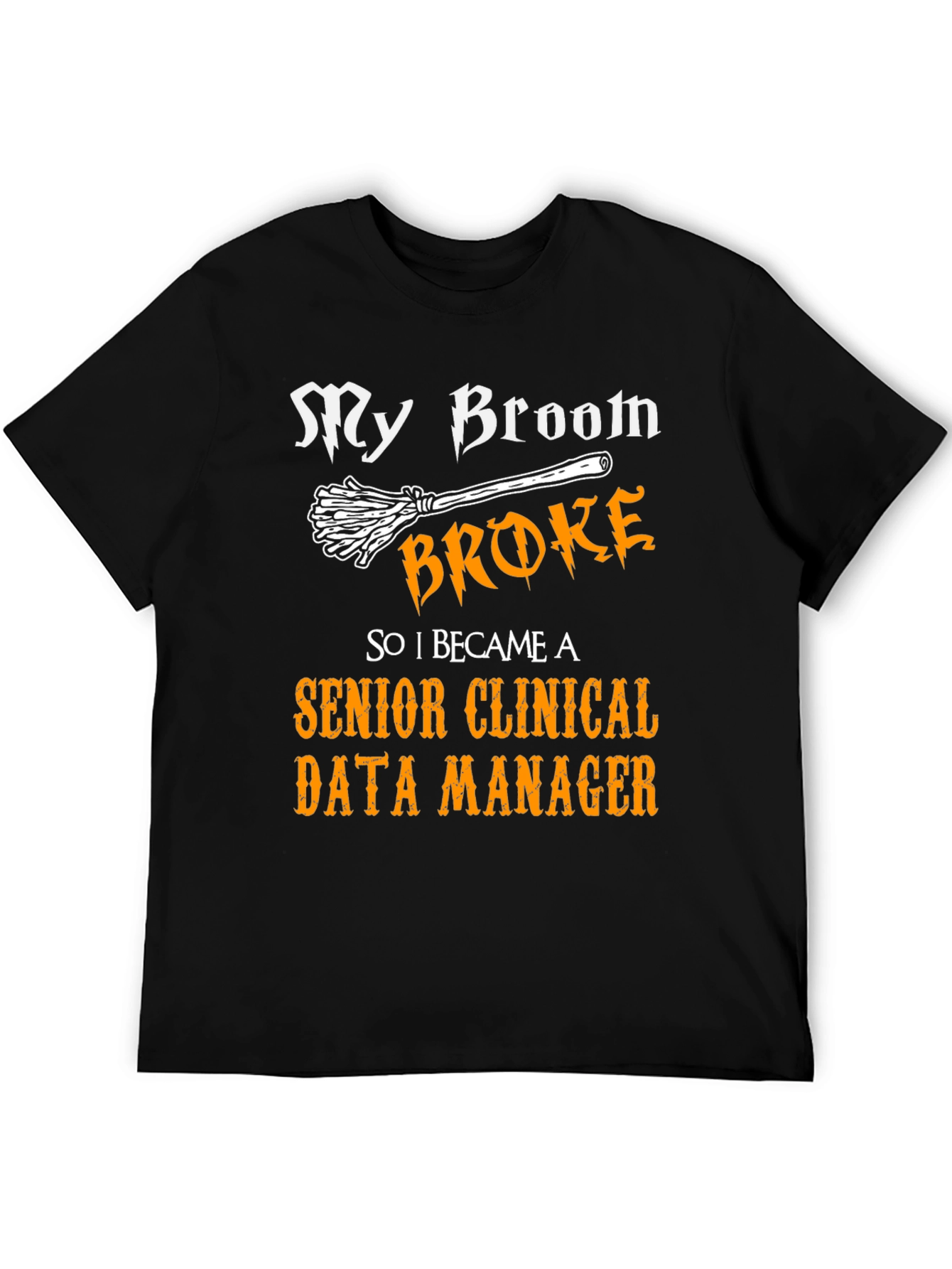 Senior Clinical Data Manager T-Shirt
